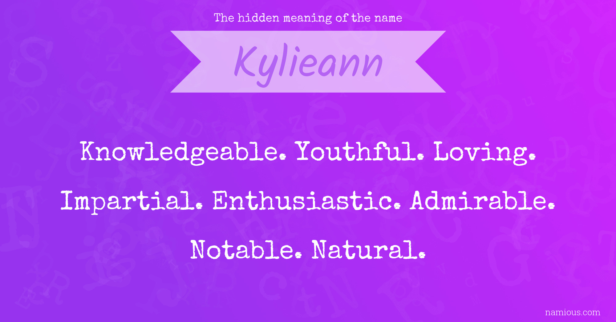 The hidden meaning of the name Kylieann