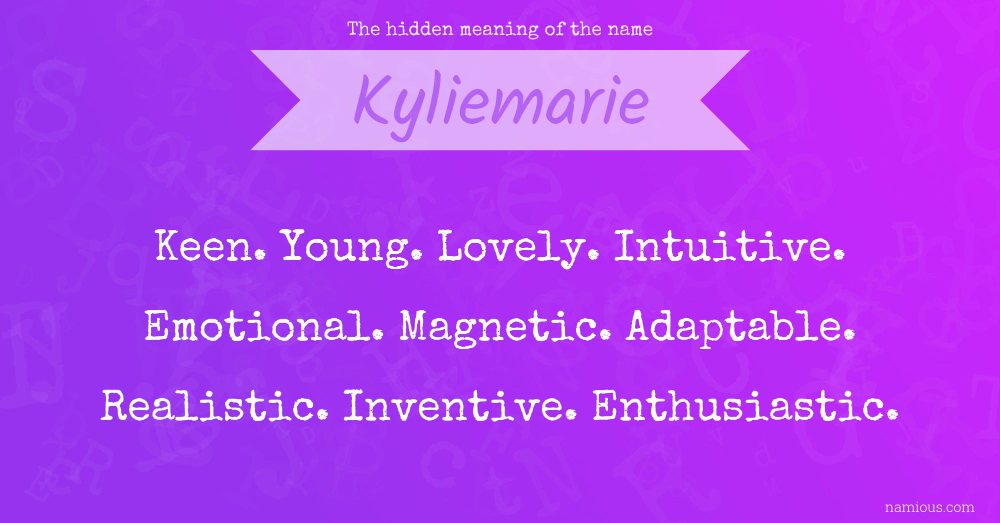 The hidden meaning of the name Kyliemarie