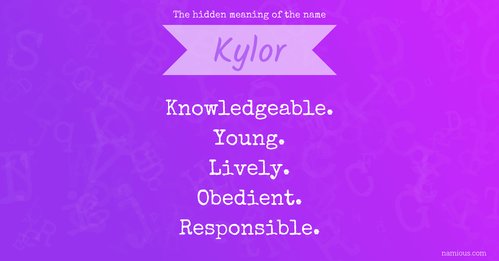 The hidden meaning of the name Kylor