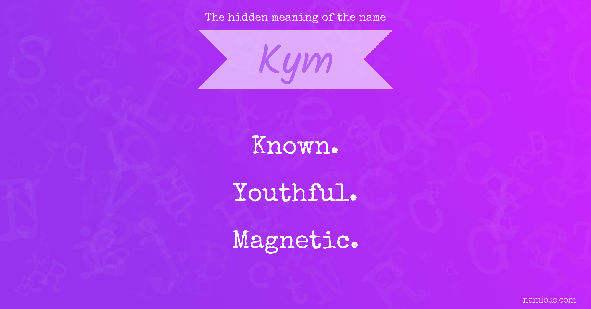 The hidden meaning of the name Kym