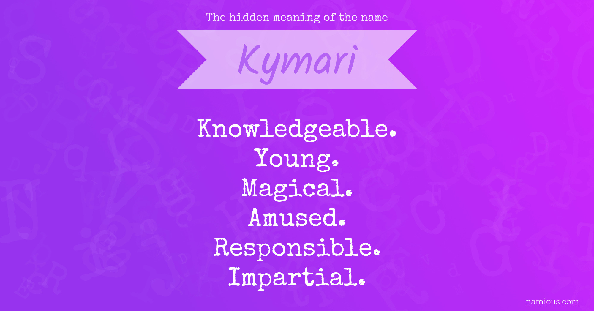 The hidden meaning of the name Kymari