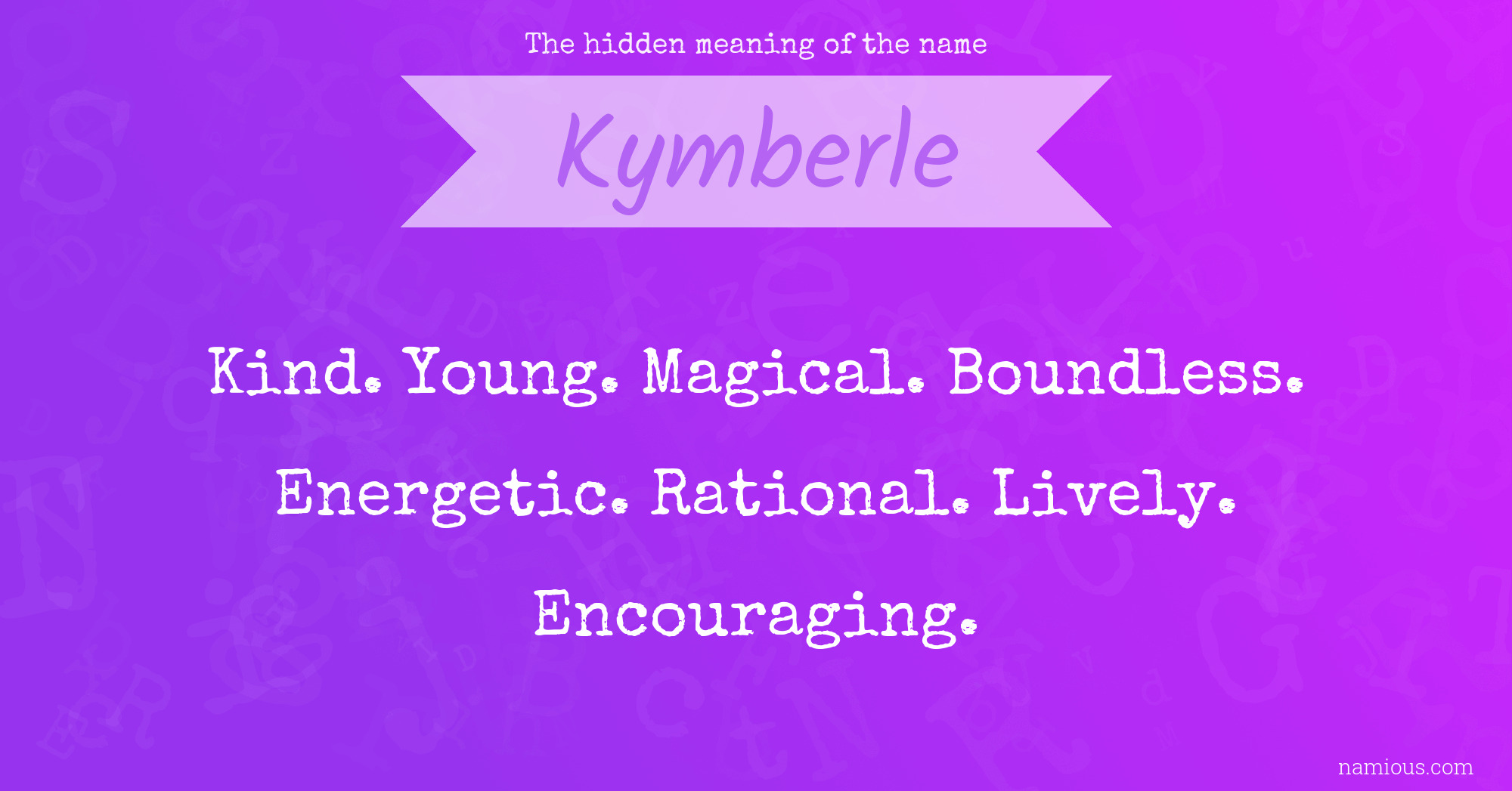 The hidden meaning of the name Kymberle