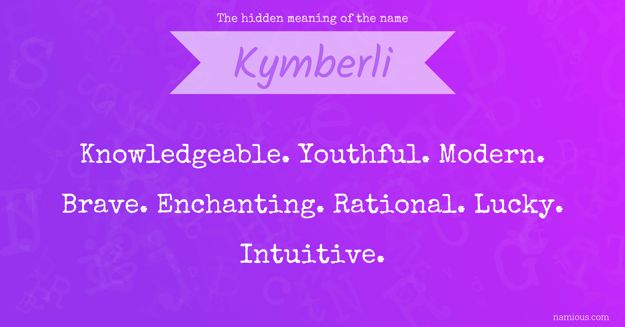 The hidden meaning of the name Kymberli