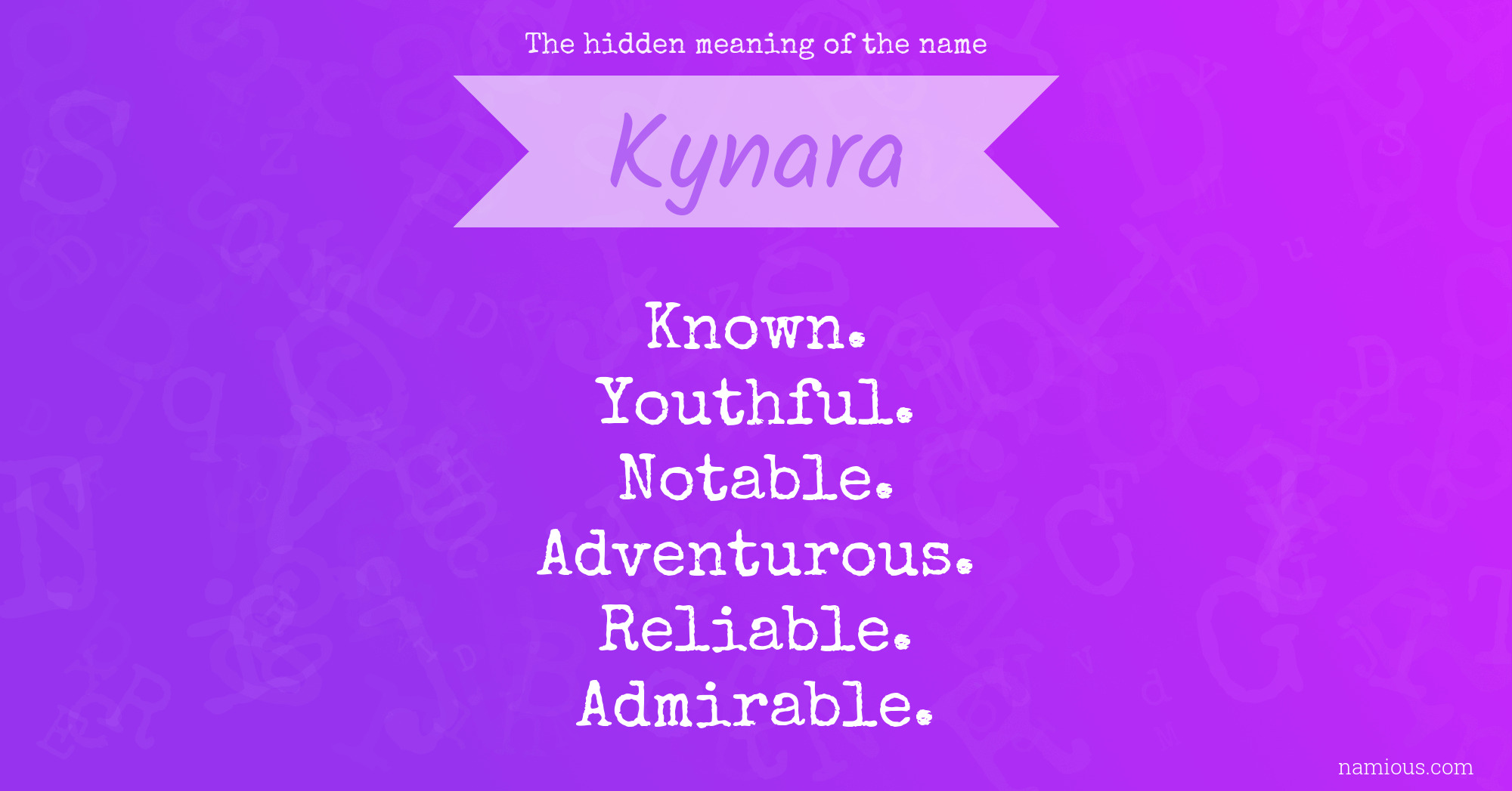 The hidden meaning of the name Kynara