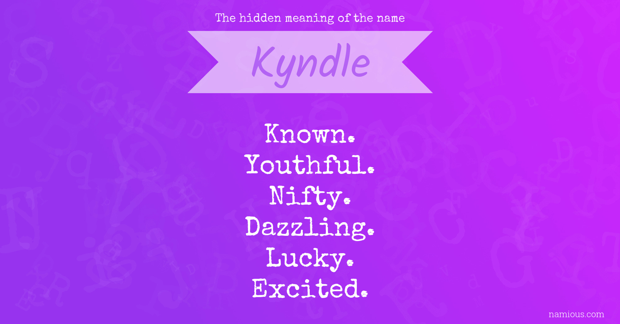 The hidden meaning of the name Kyndle