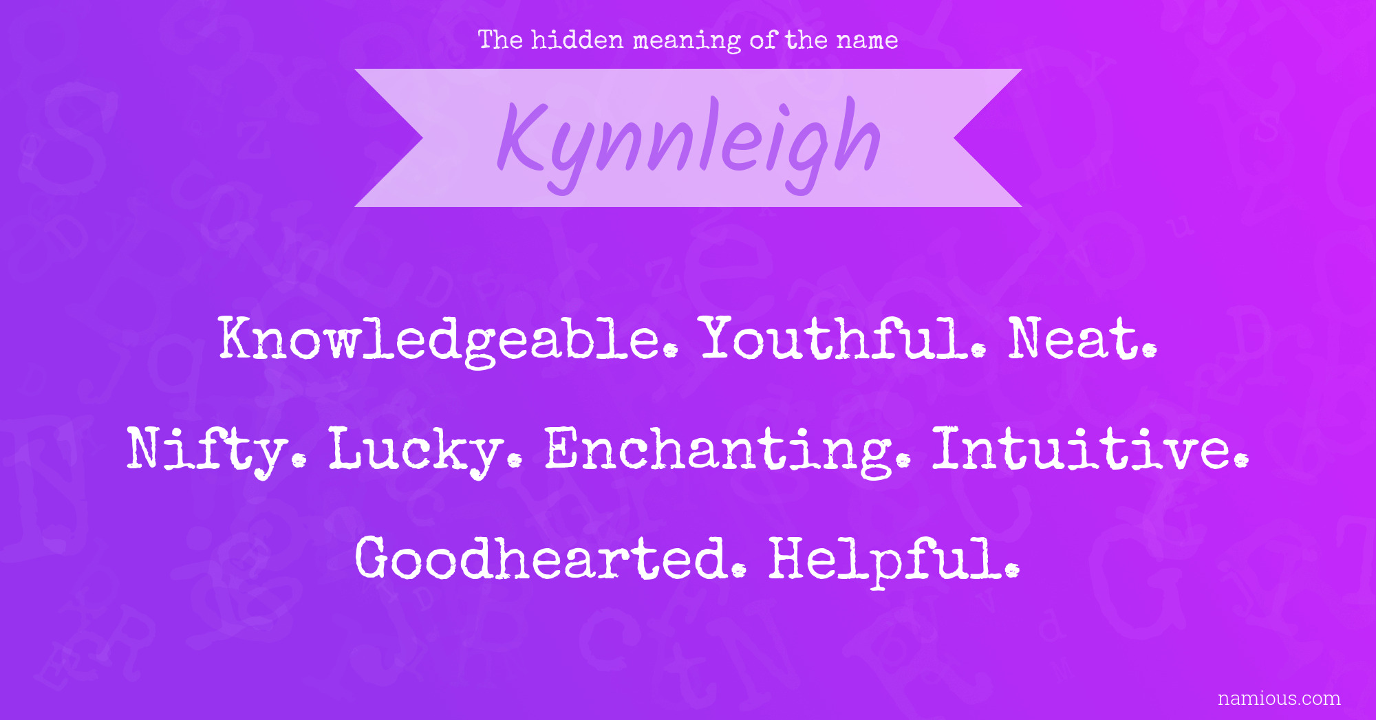 The hidden meaning of the name Kynnleigh