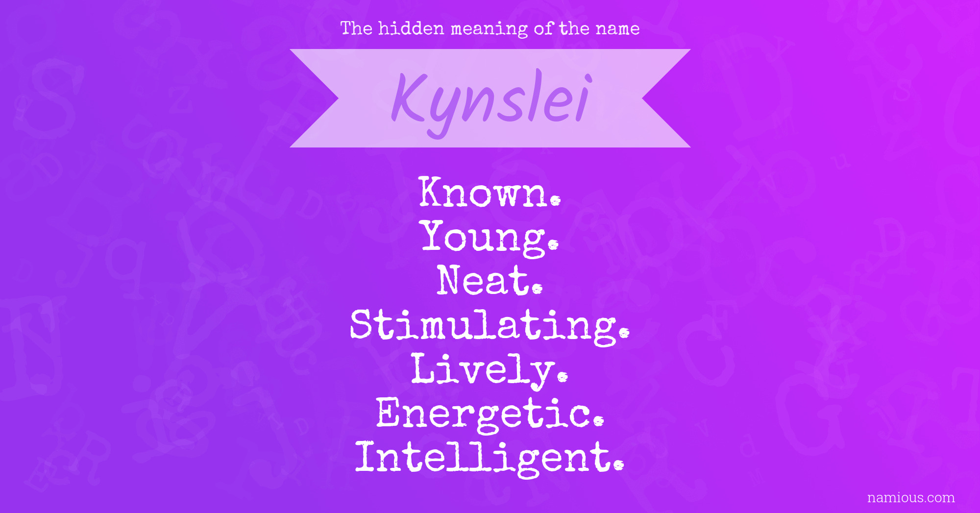 The hidden meaning of the name Kynslei