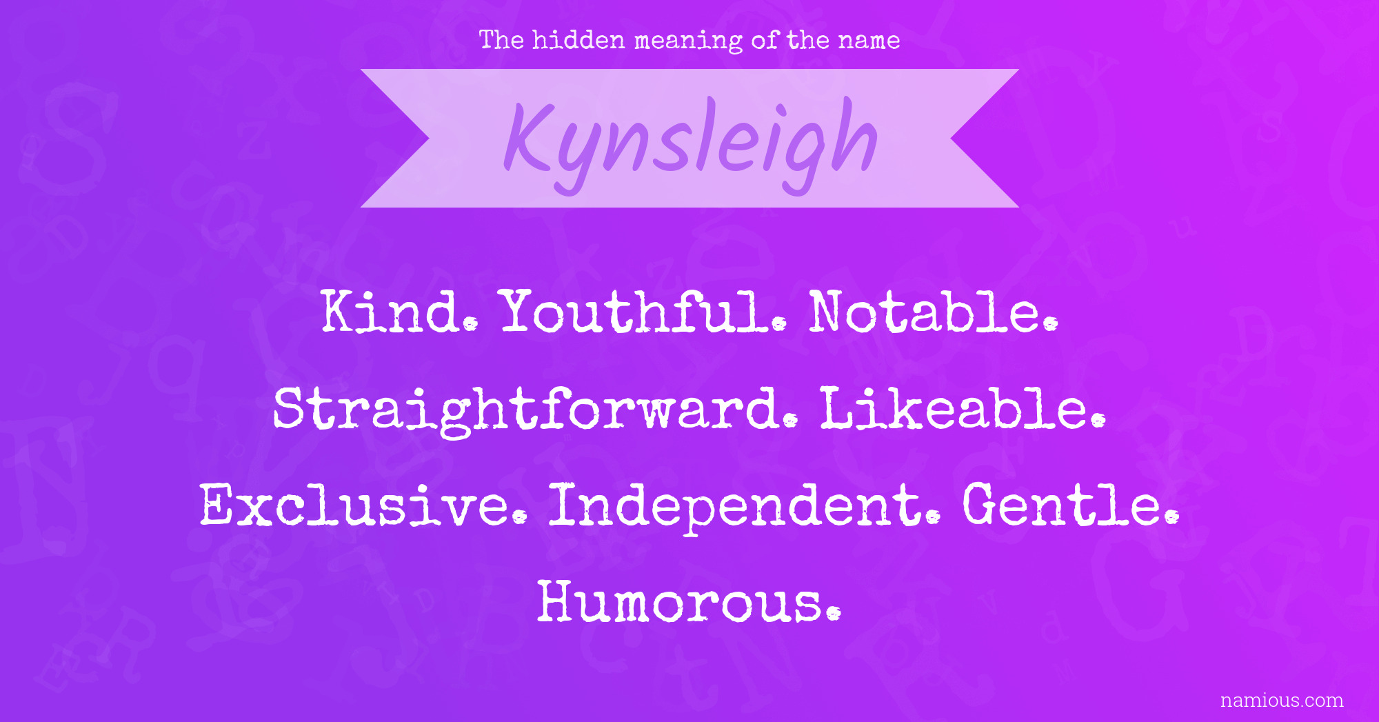 The hidden meaning of the name Kynsleigh