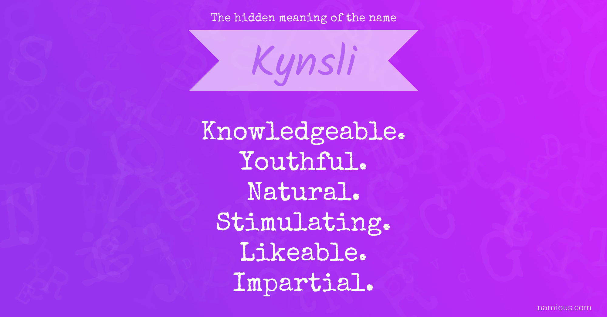 The hidden meaning of the name Kynsli