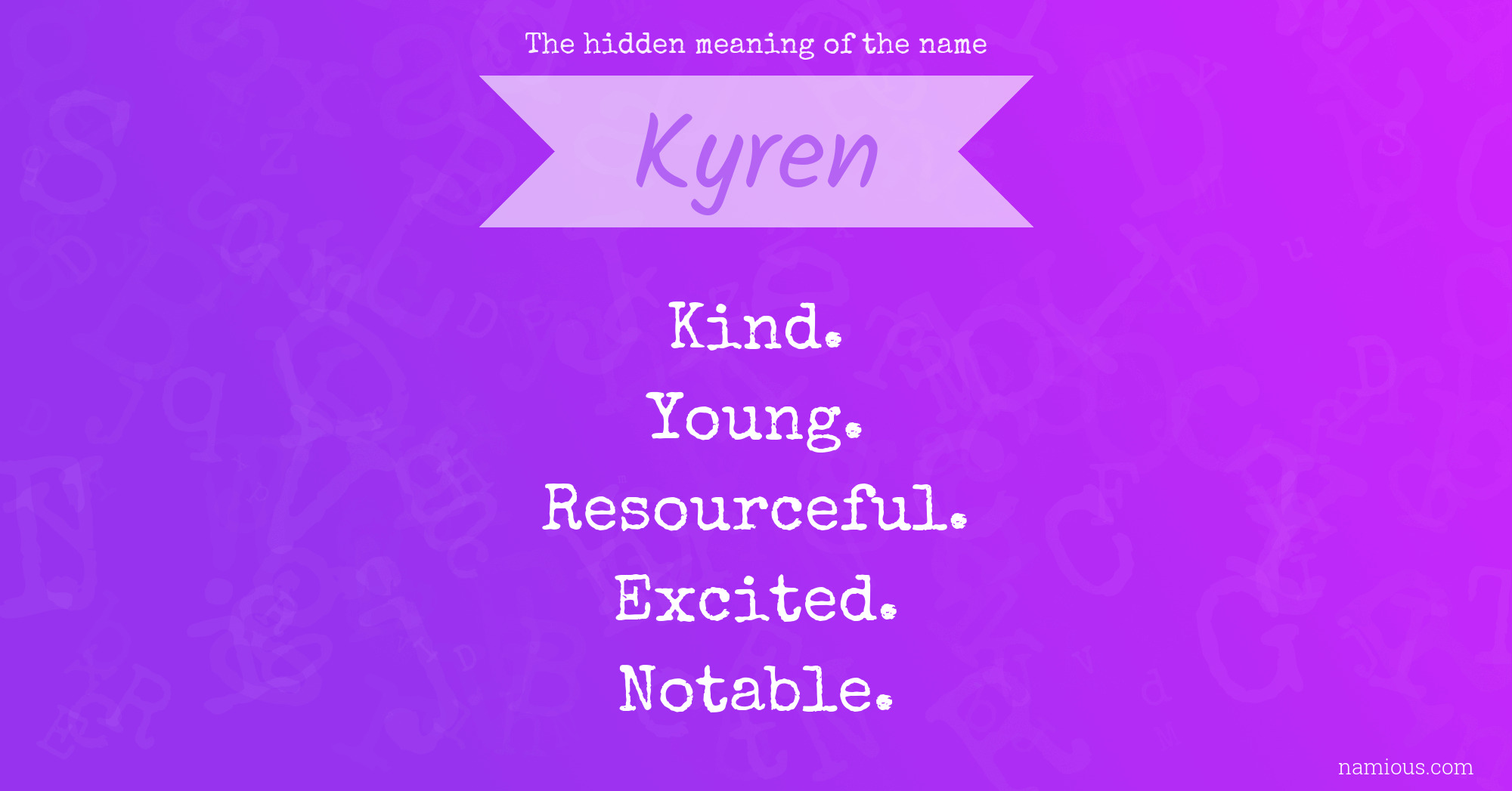 The hidden meaning of the name Kyren