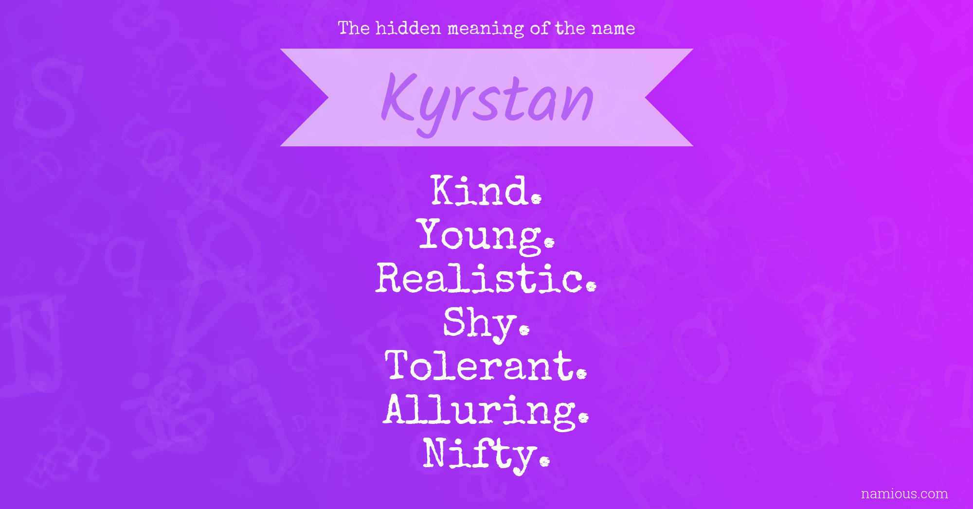 The hidden meaning of the name Kyrstan