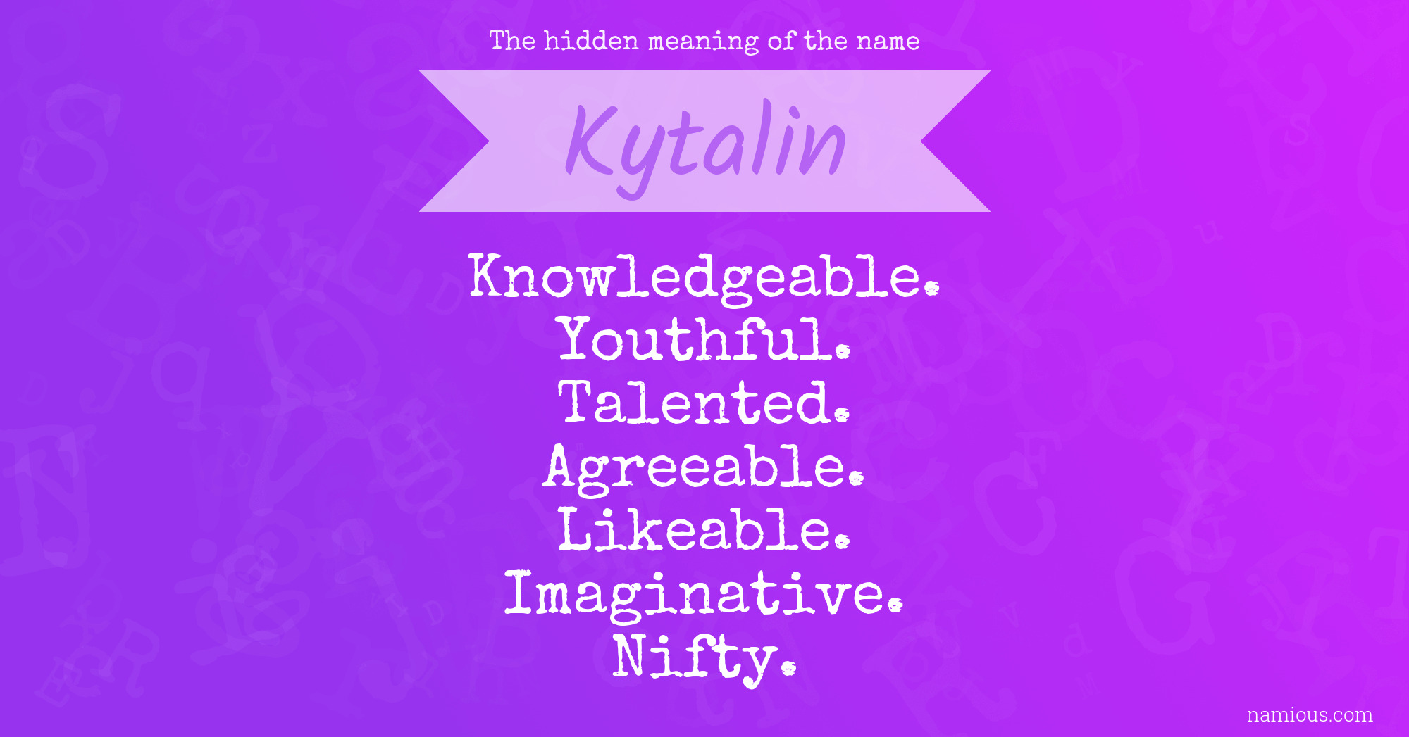 The hidden meaning of the name Kytalin