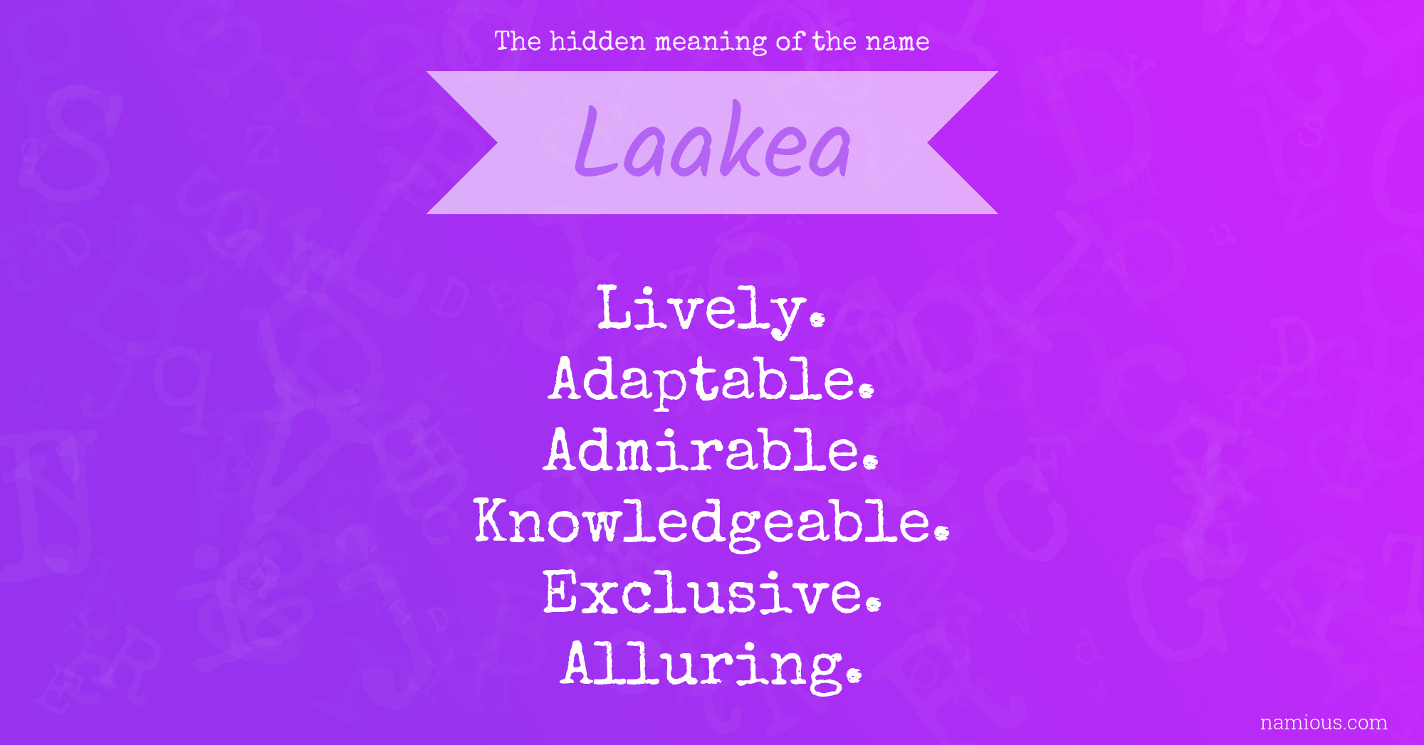 The hidden meaning of the name Laakea