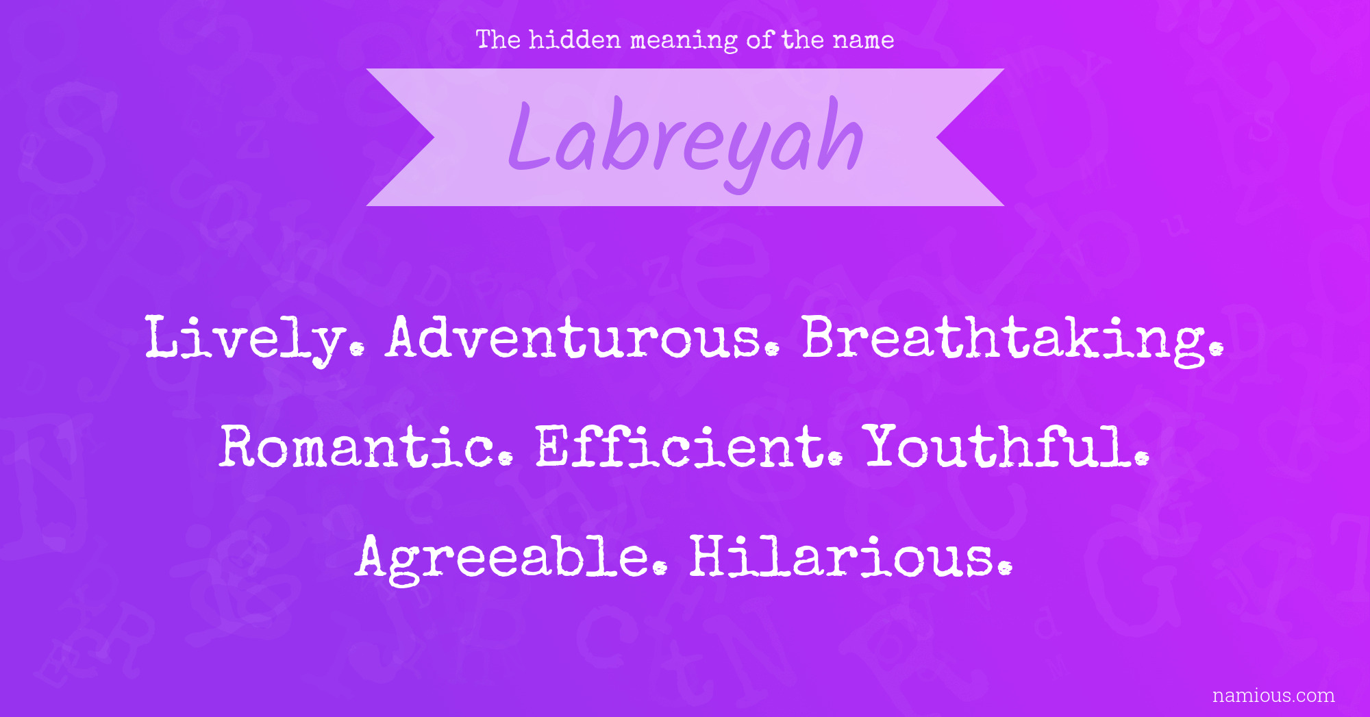 The hidden meaning of the name Labreyah