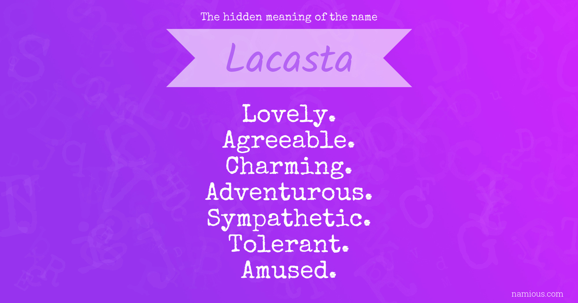 The hidden meaning of the name Lacasta