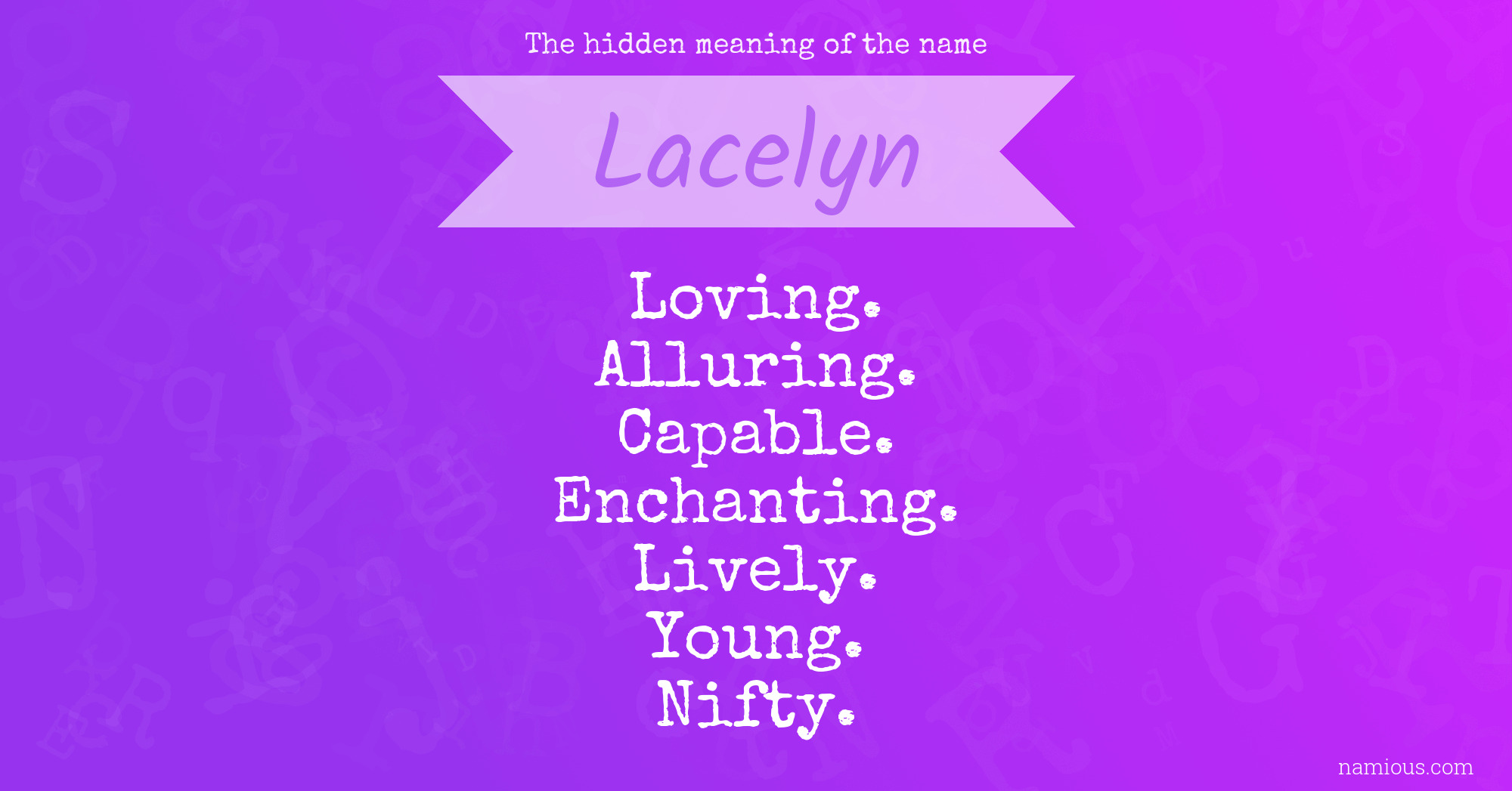 The hidden meaning of the name Lacelyn