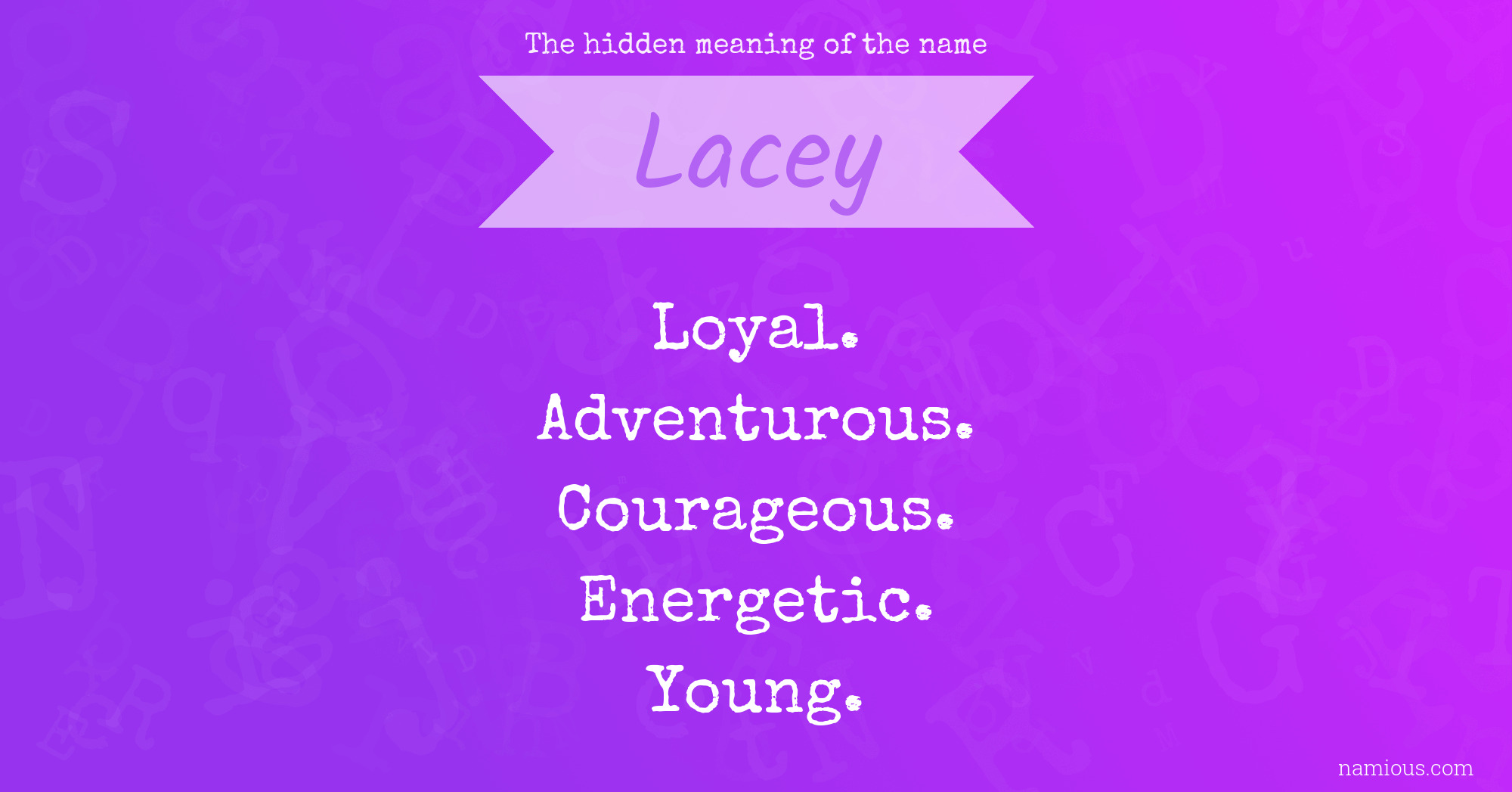 The hidden meaning of the name Lacey