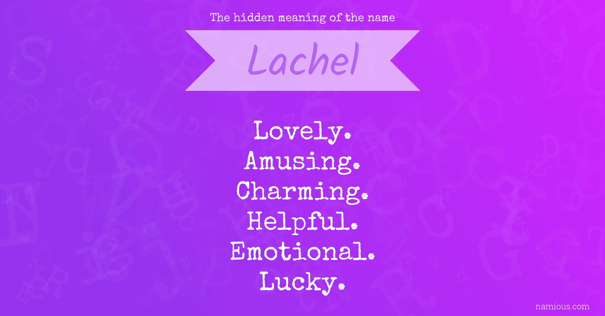 The hidden meaning of the name Lachel