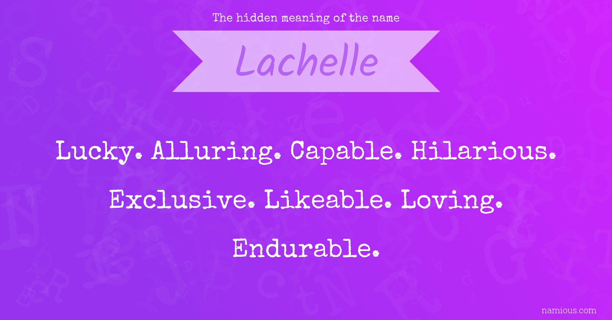 The hidden meaning of the name Lachelle