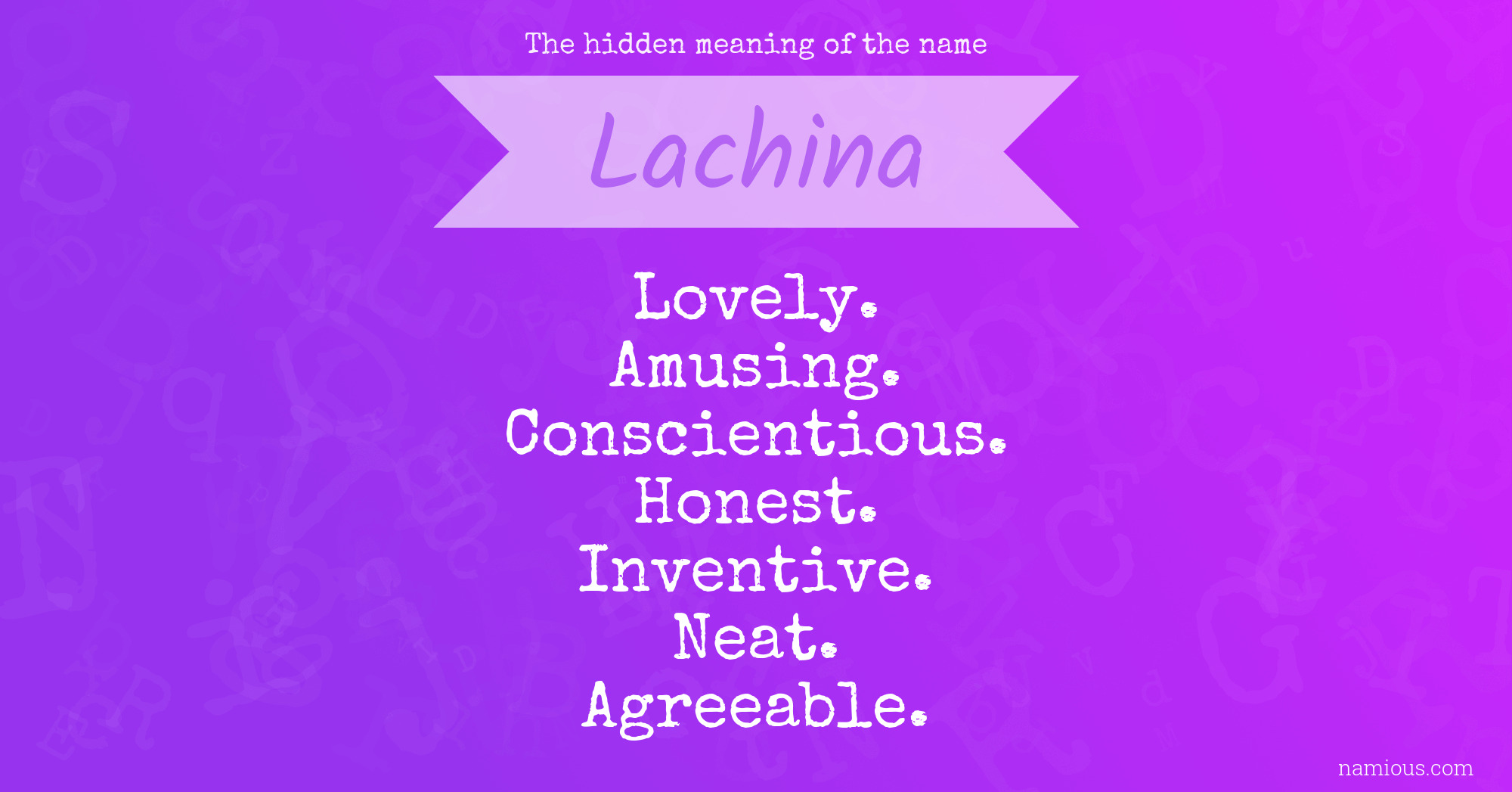 The hidden meaning of the name Lachina