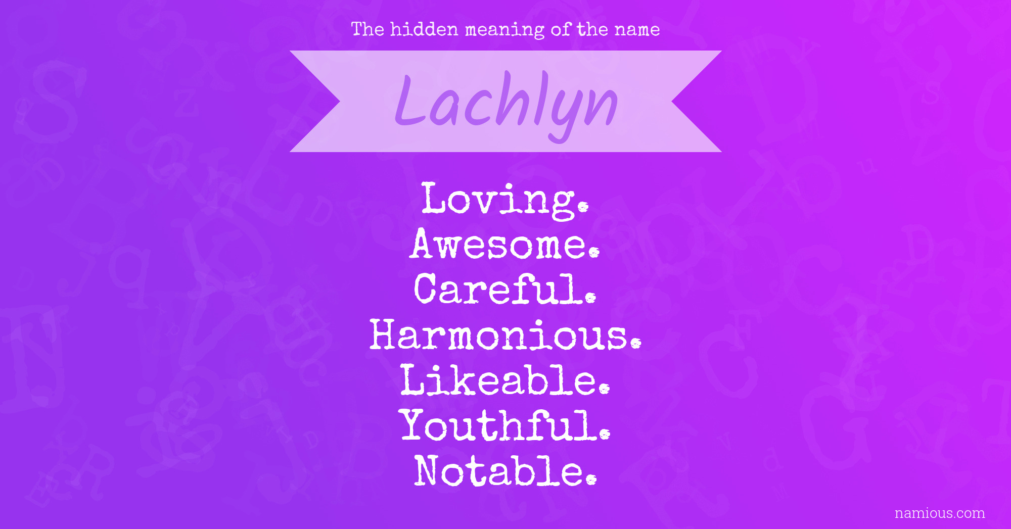 The hidden meaning of the name Lachlyn