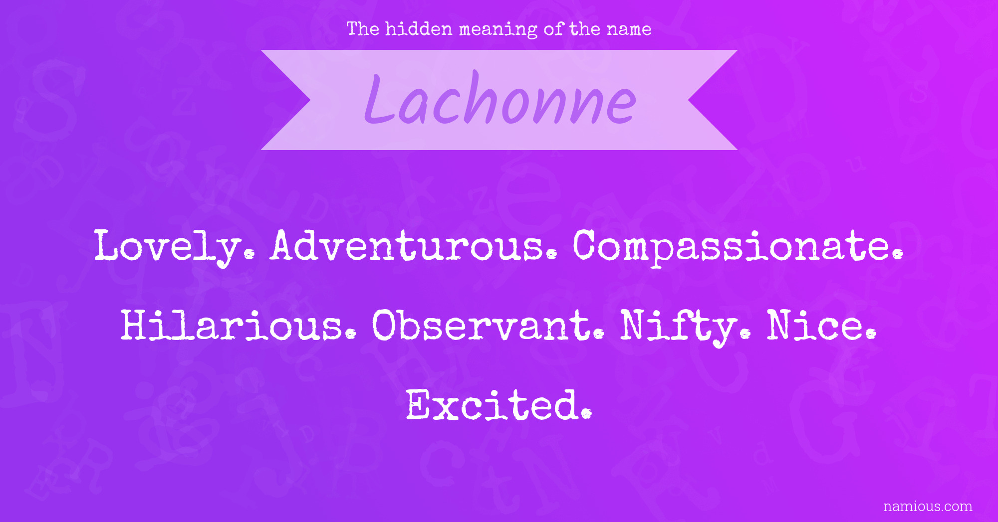 The hidden meaning of the name Lachonne