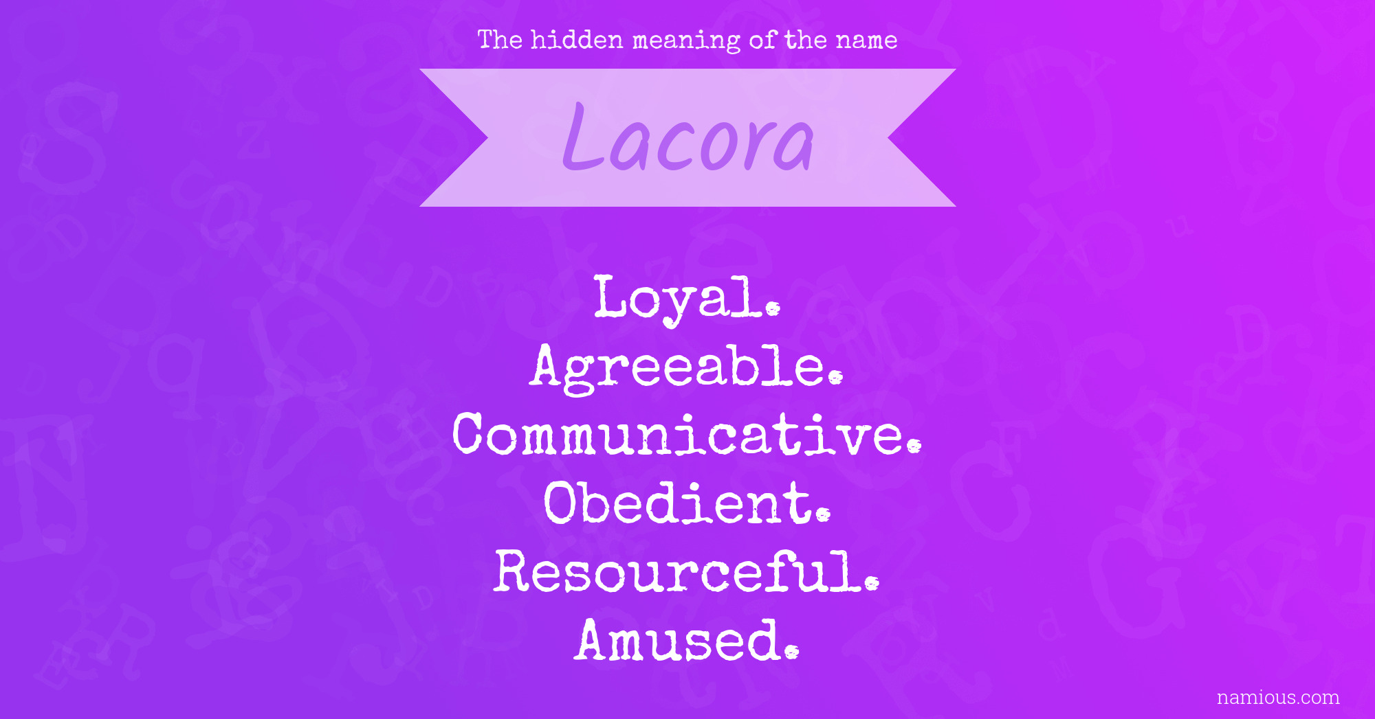 The hidden meaning of the name Lacora