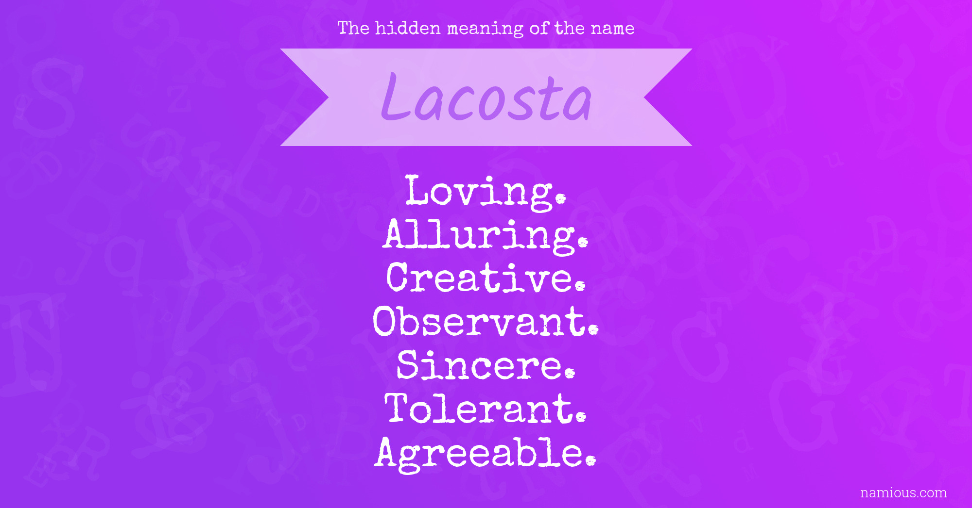 The hidden meaning of the name Lacosta