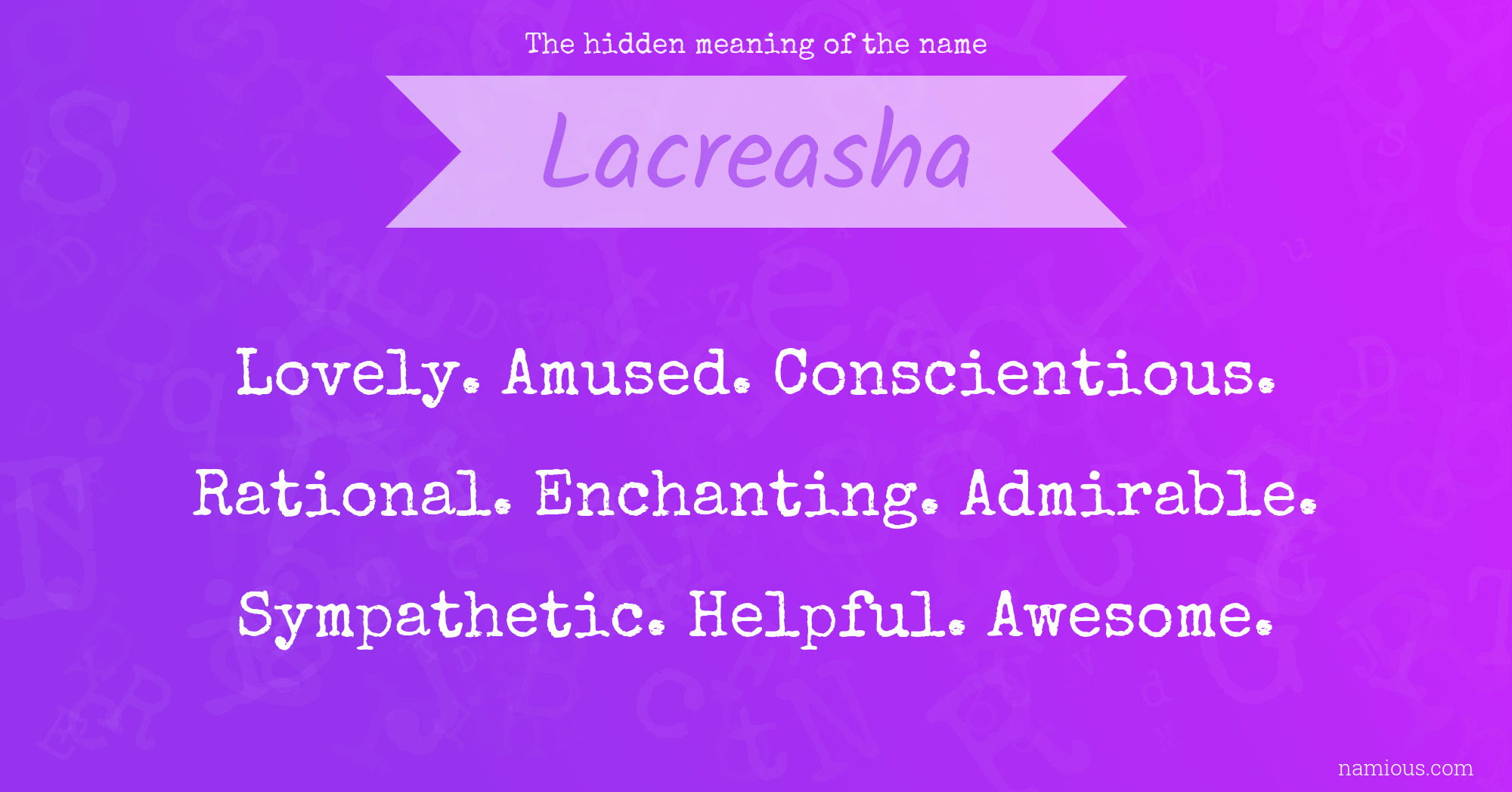 The hidden meaning of the name Lacreasha