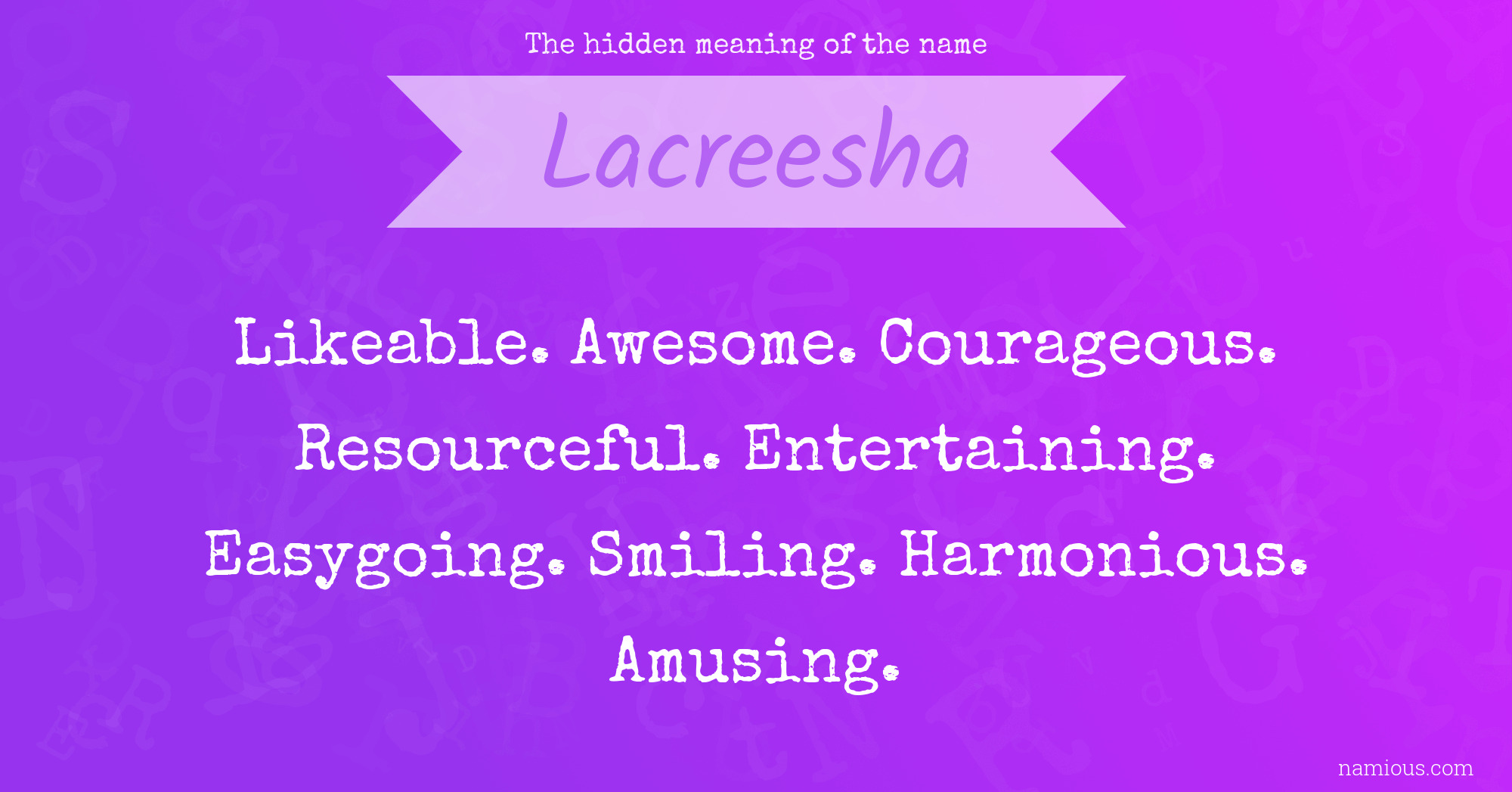 The hidden meaning of the name Lacreesha