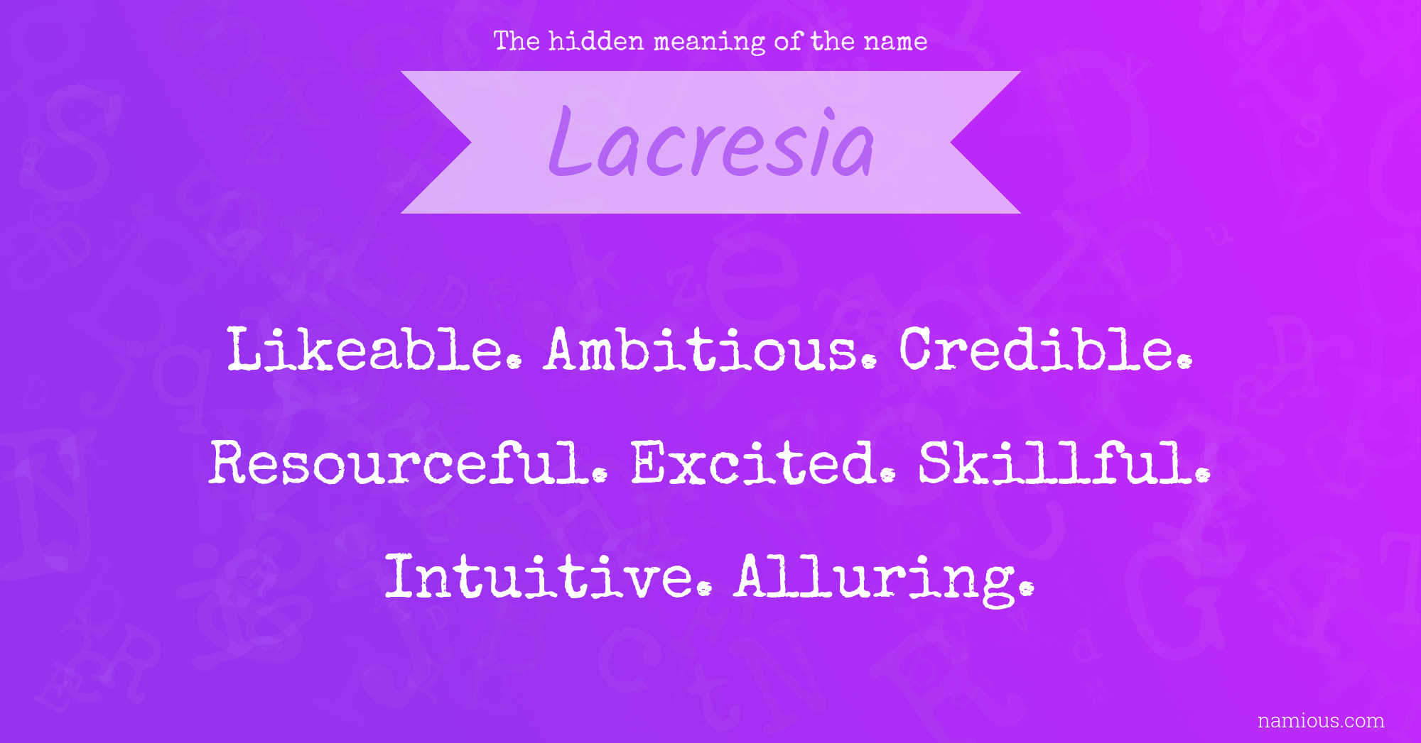 The hidden meaning of the name Lacresia