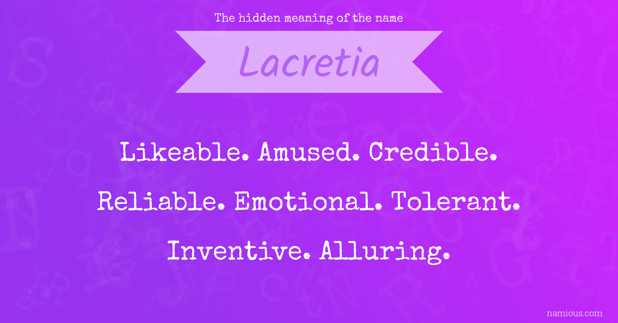 The hidden meaning of the name Lacretia