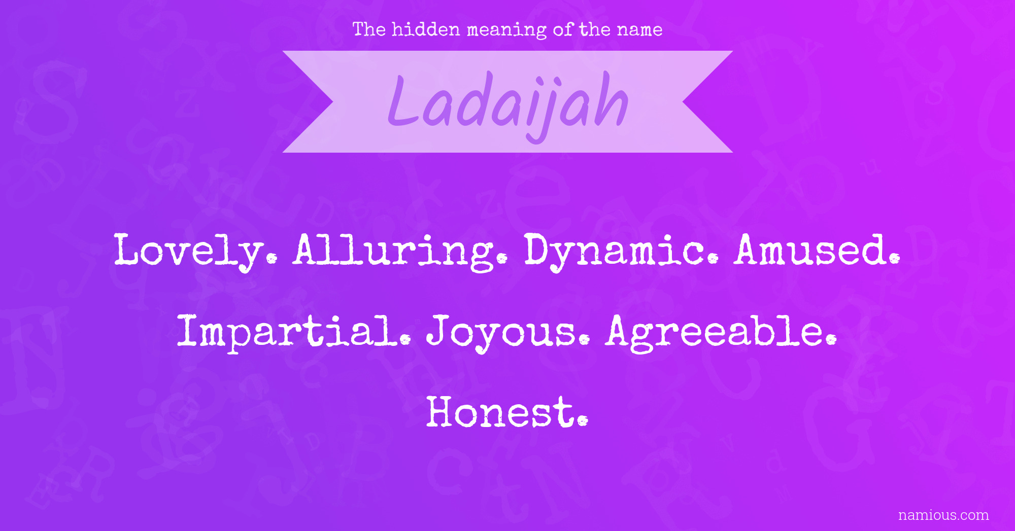 The hidden meaning of the name Ladaijah