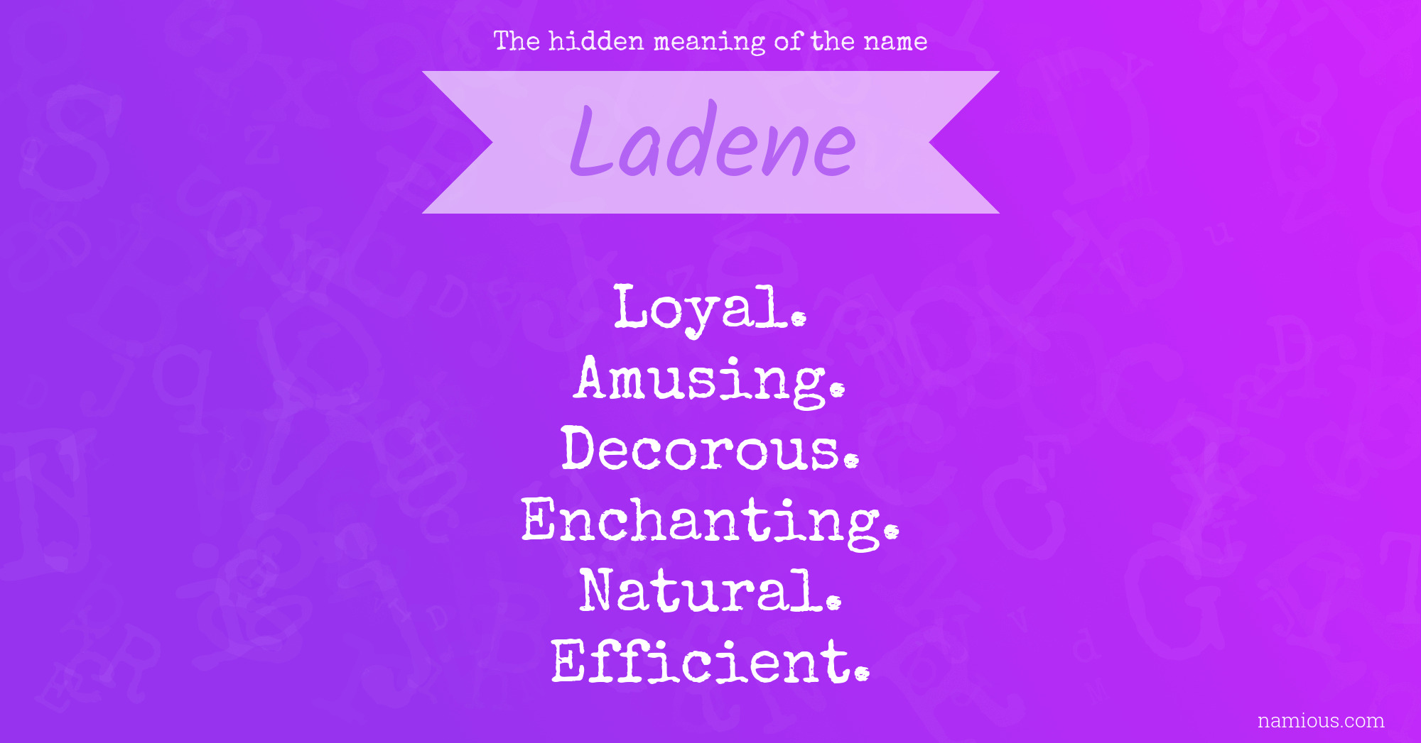 The hidden meaning of the name Ladene