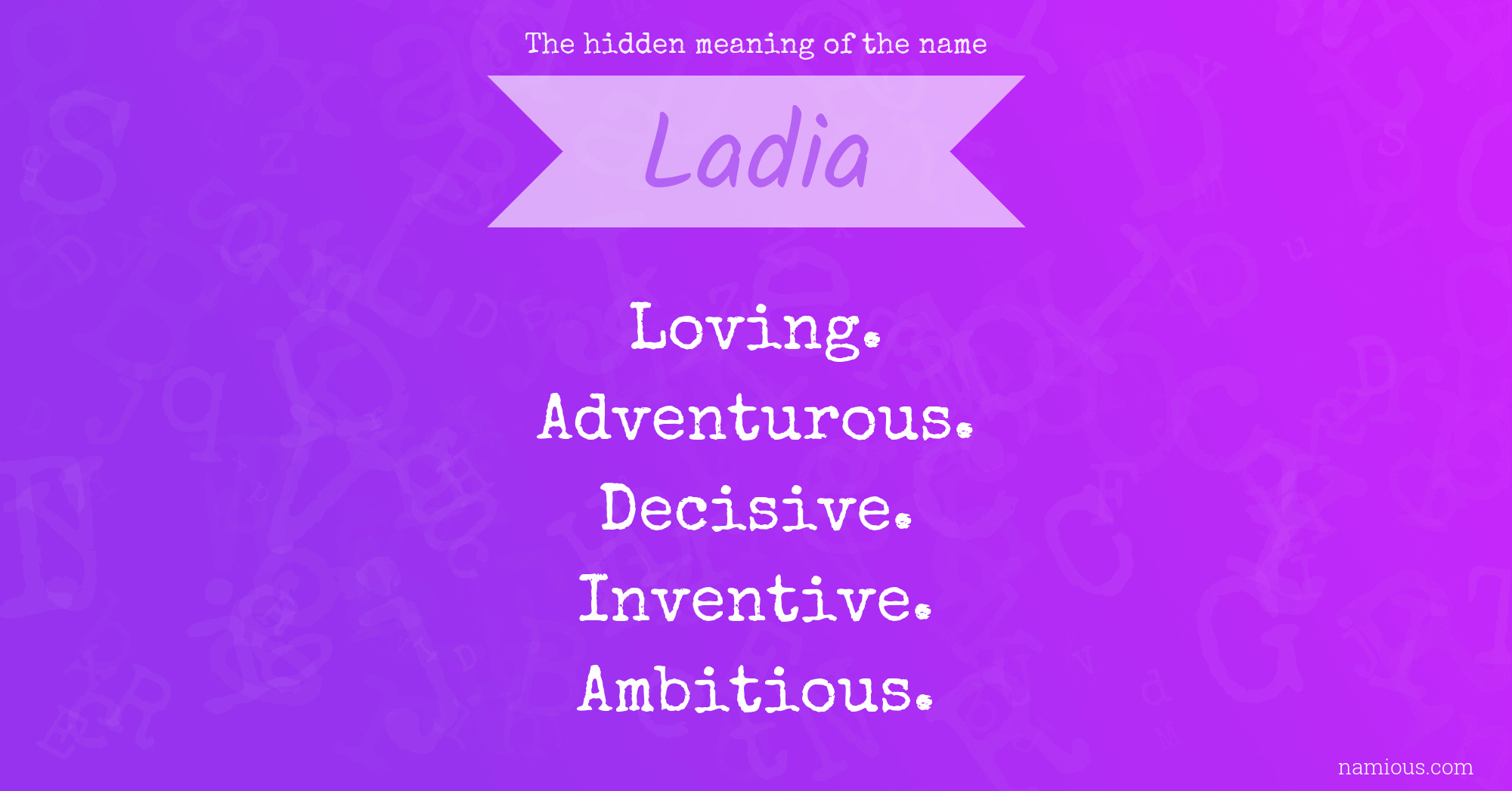 The hidden meaning of the name Ladia