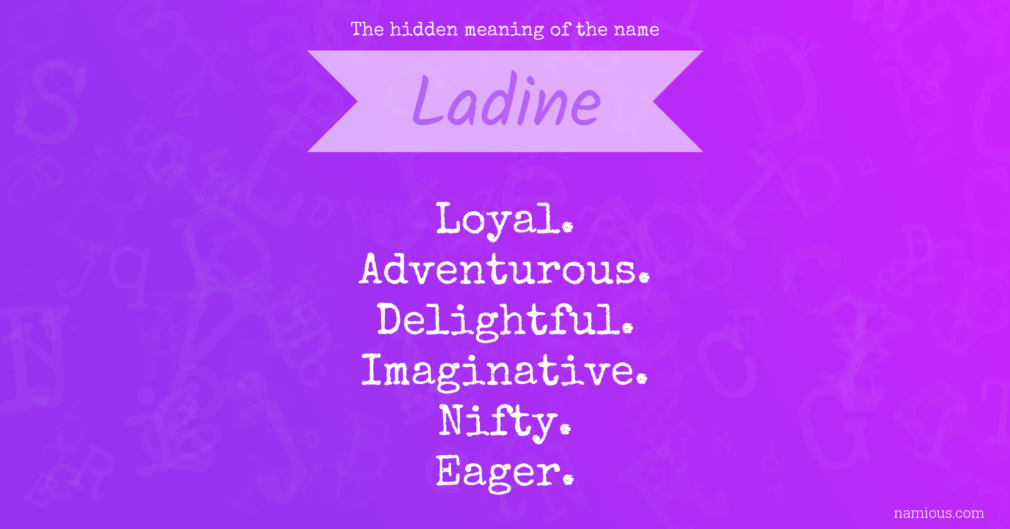 The hidden meaning of the name Ladine