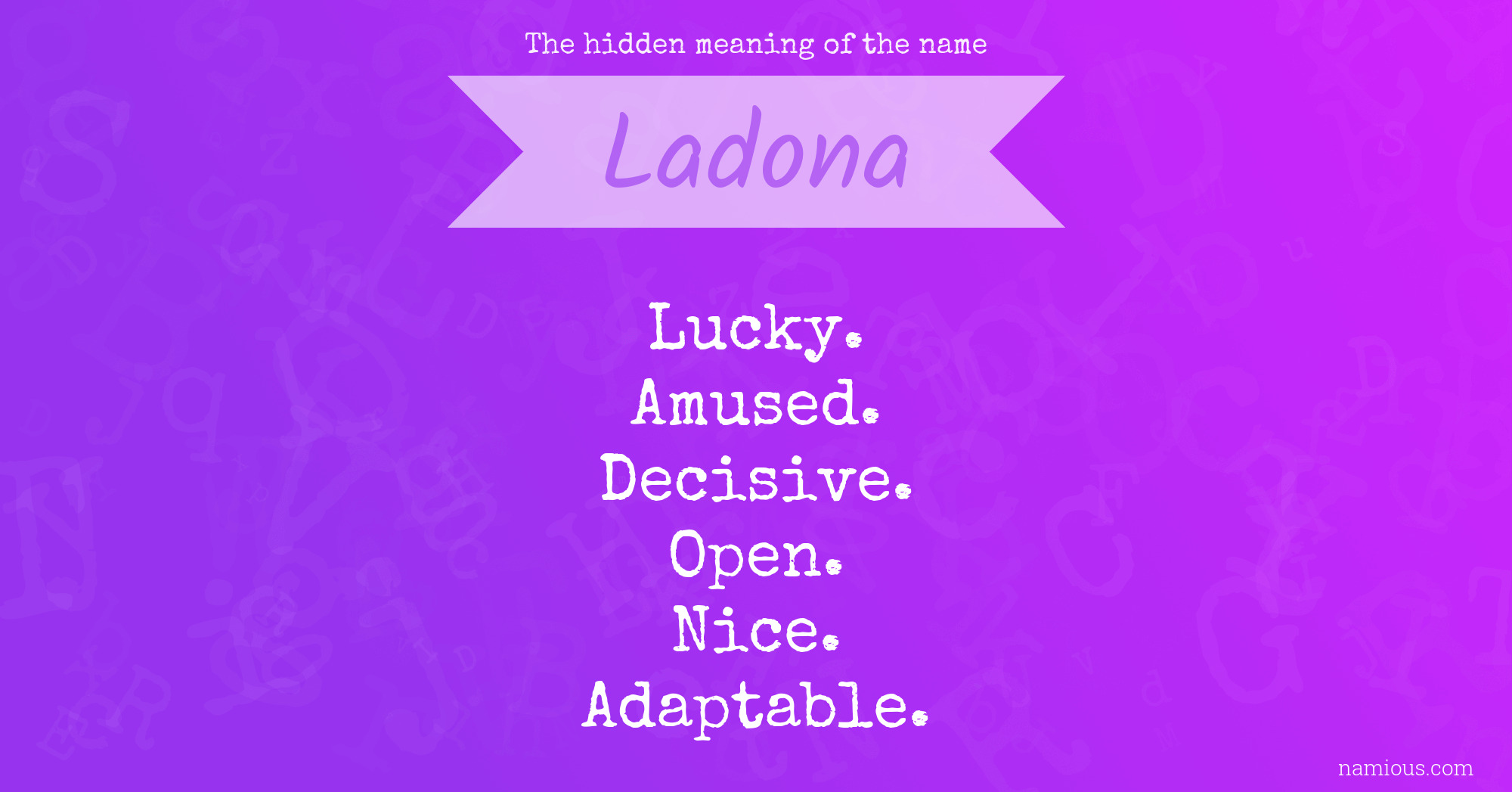 The hidden meaning of the name Ladona