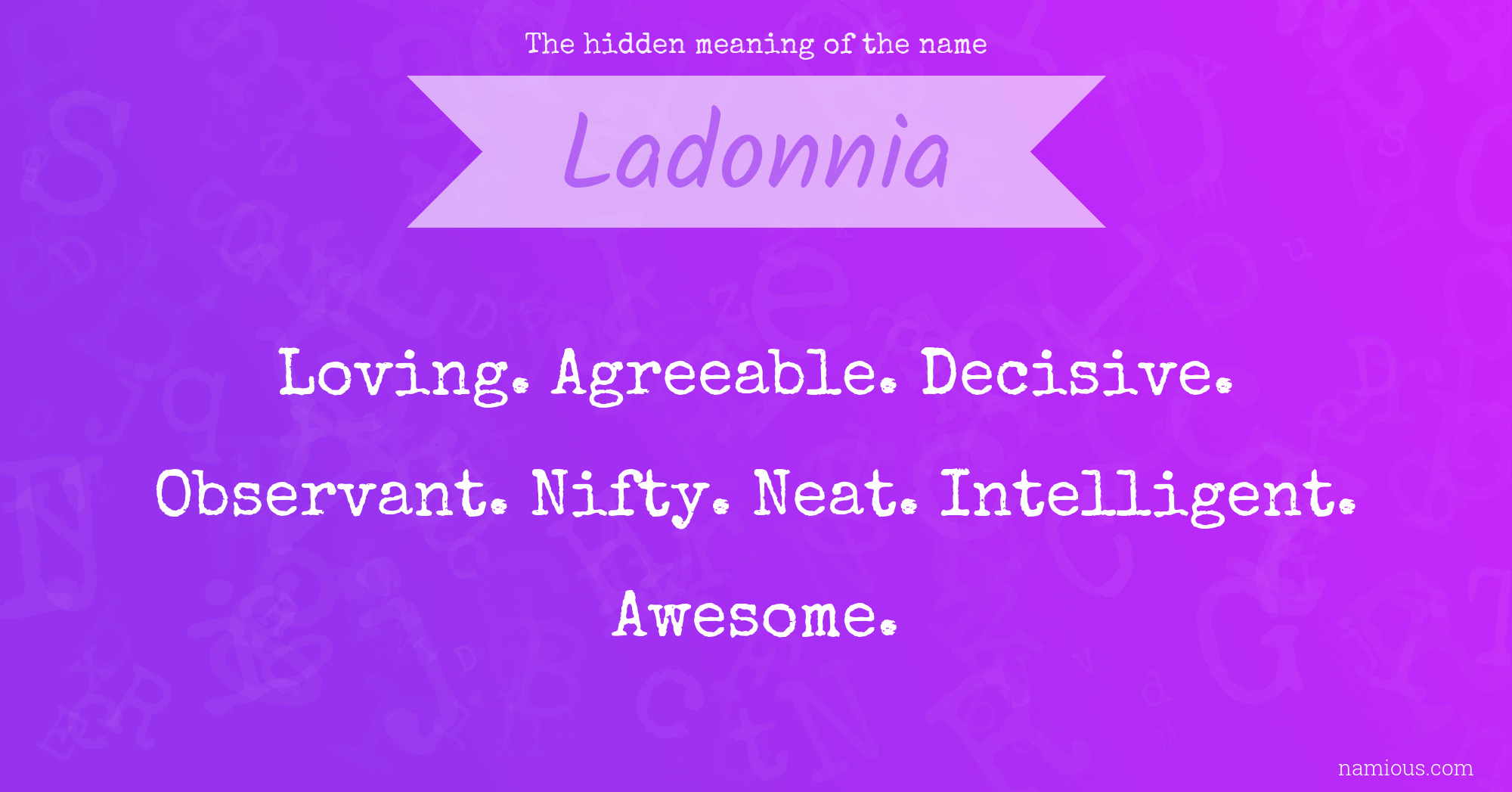 The hidden meaning of the name Ladonnia