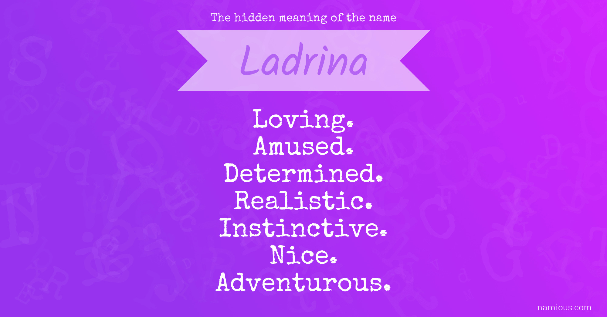 The hidden meaning of the name Ladrina