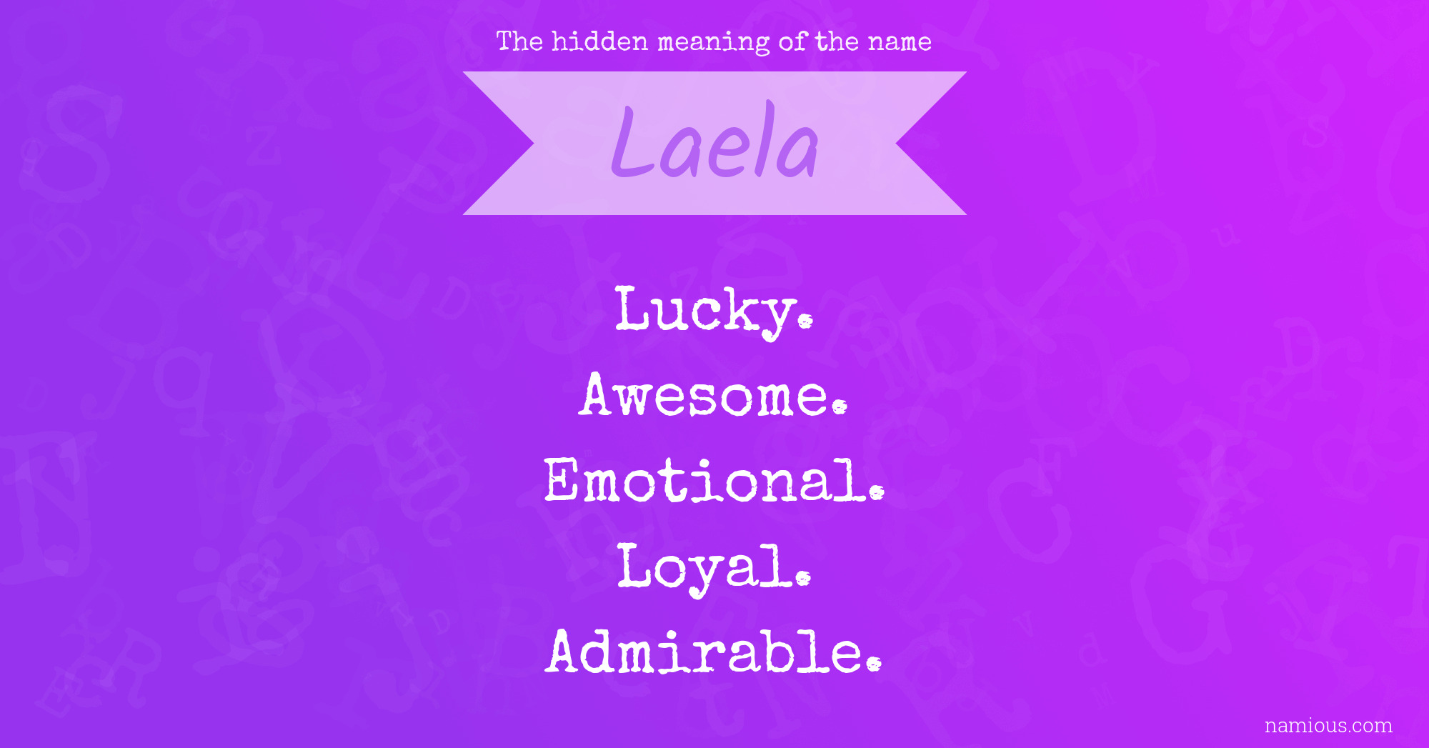The hidden meaning of the name Laela
