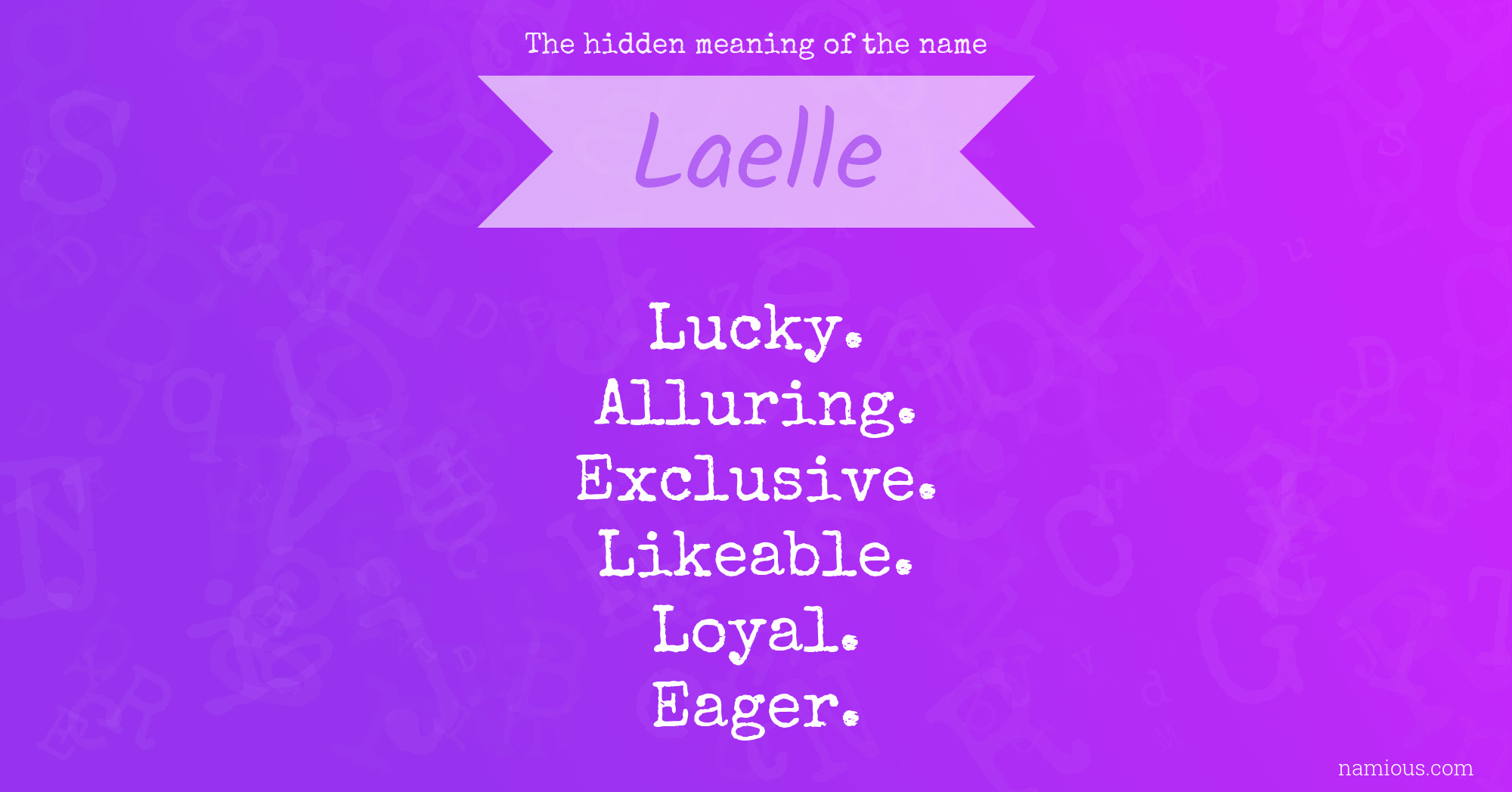 The hidden meaning of the name Laelle