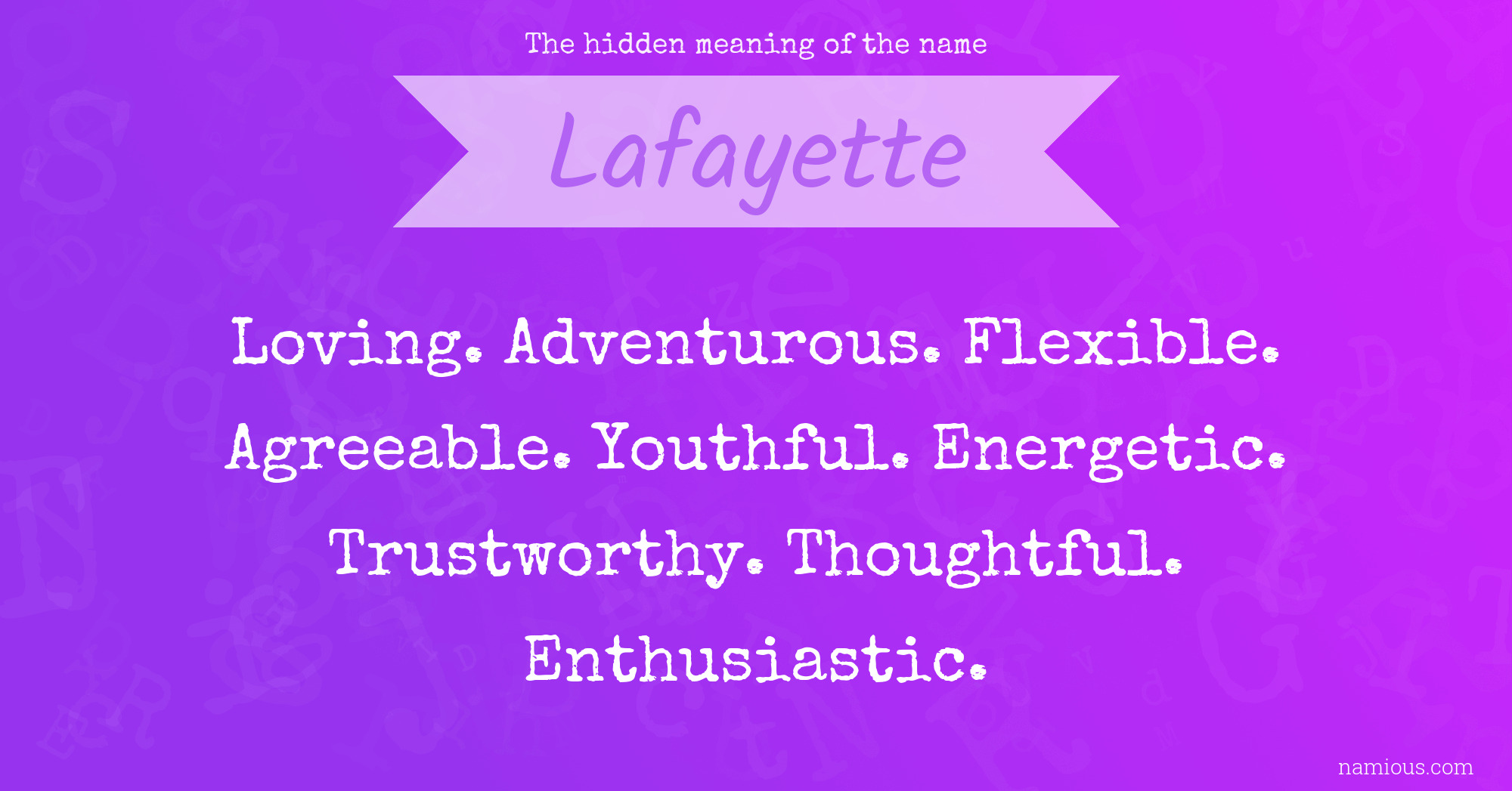 The hidden meaning of the name Lafayette