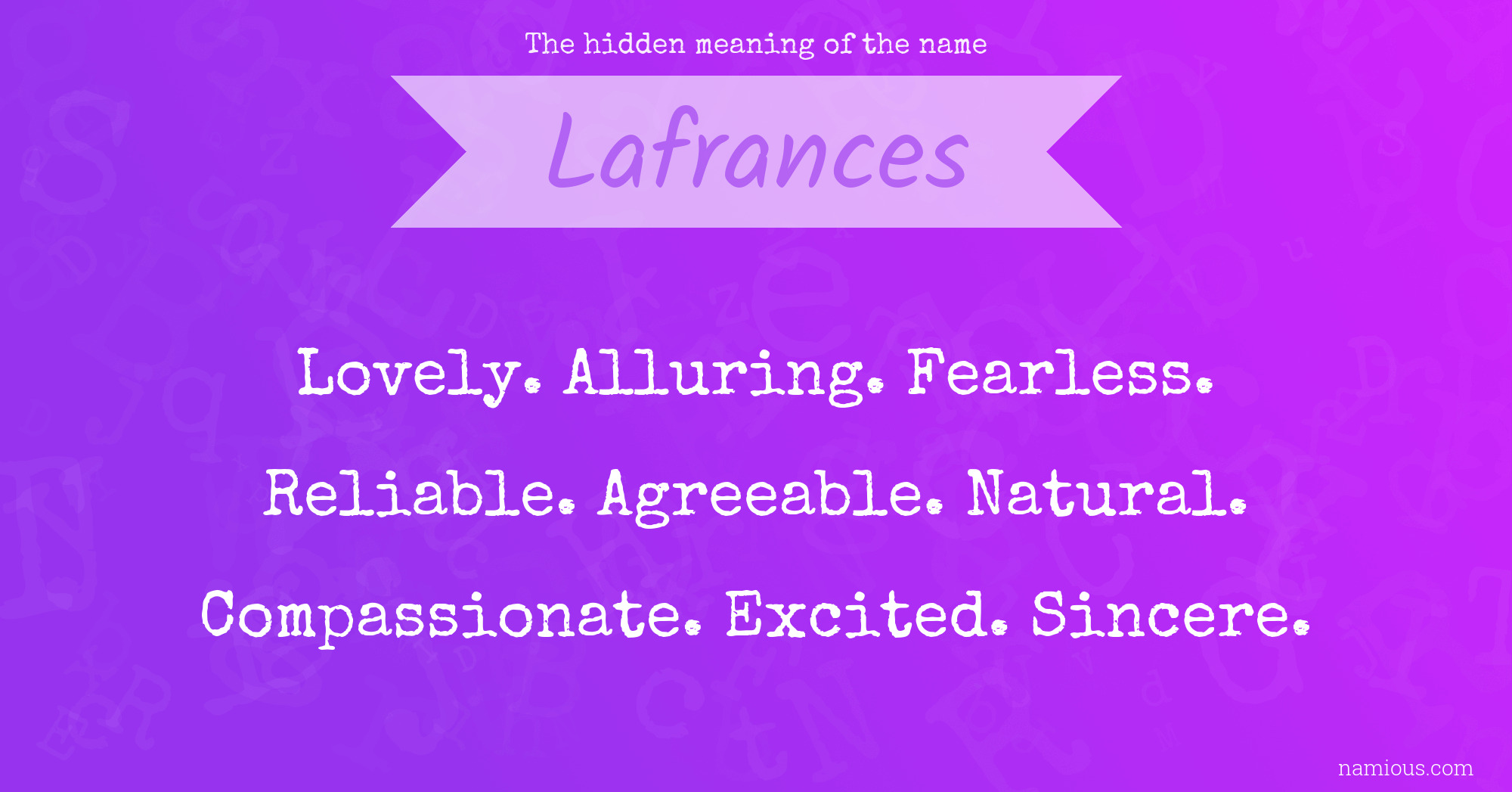 The hidden meaning of the name Lafrances