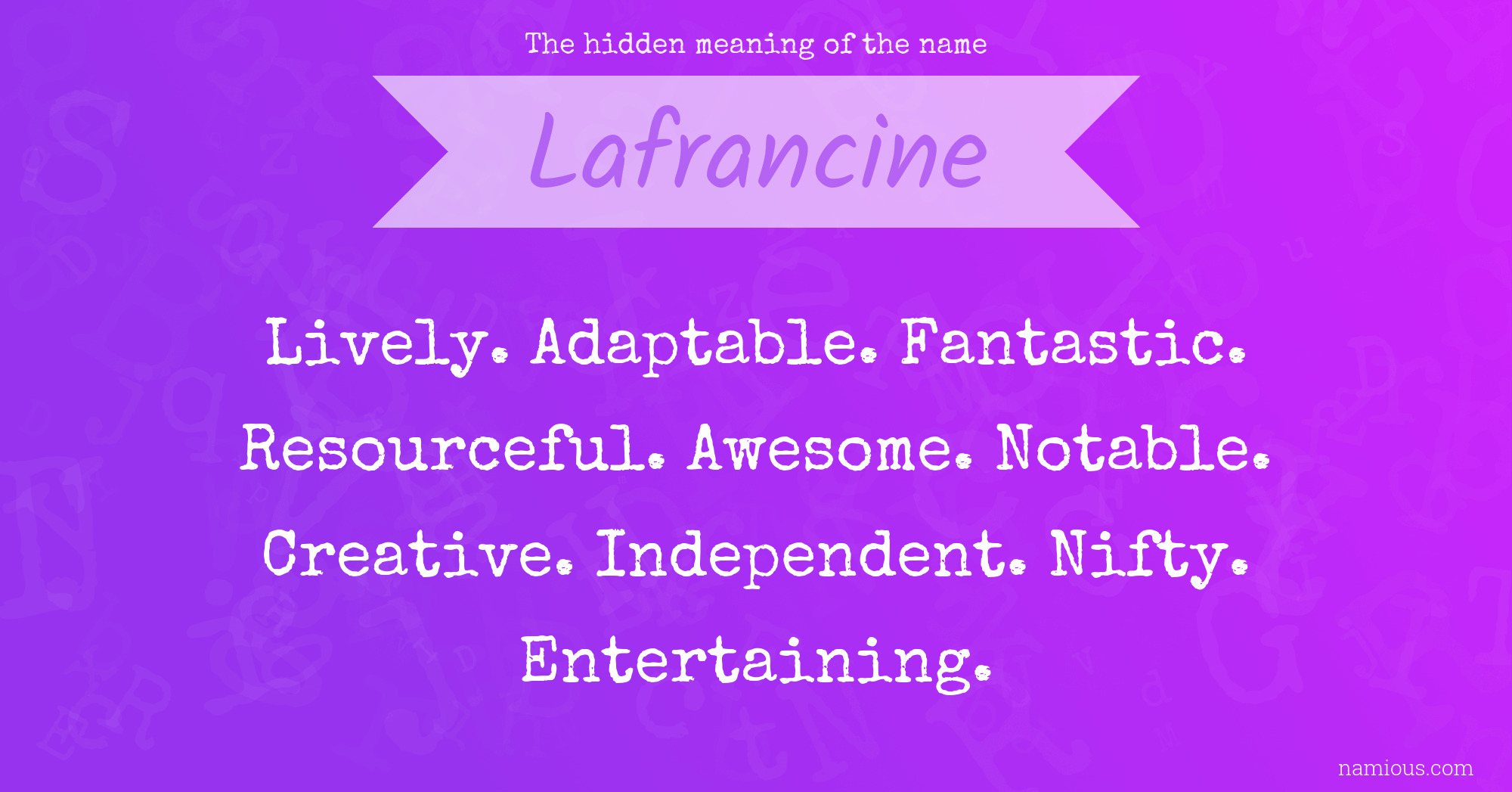 The hidden meaning of the name Lafrancine