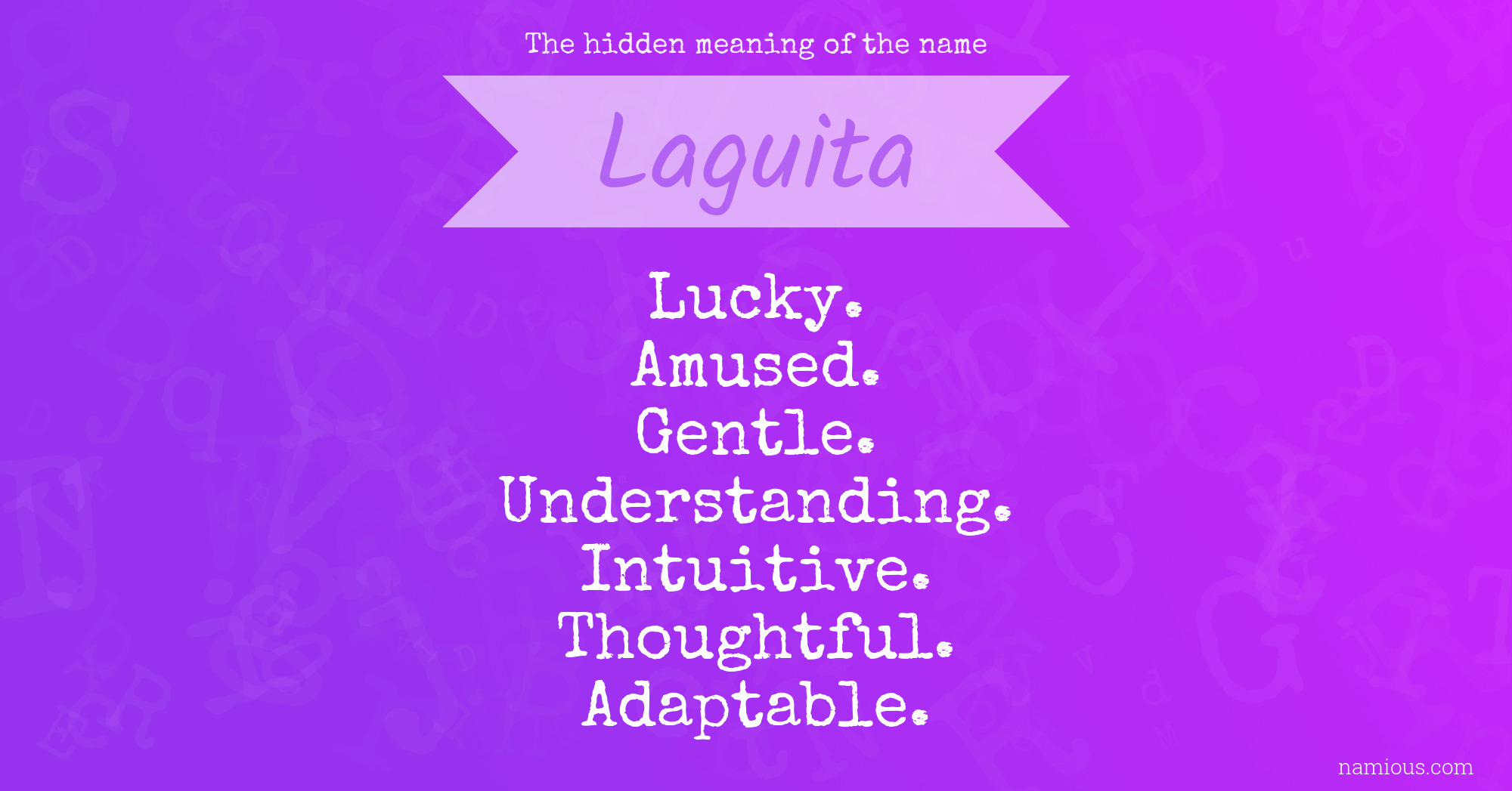 The hidden meaning of the name Laguita