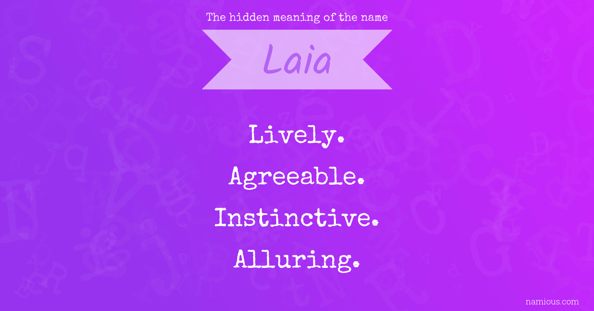 The hidden meaning of the name Laia