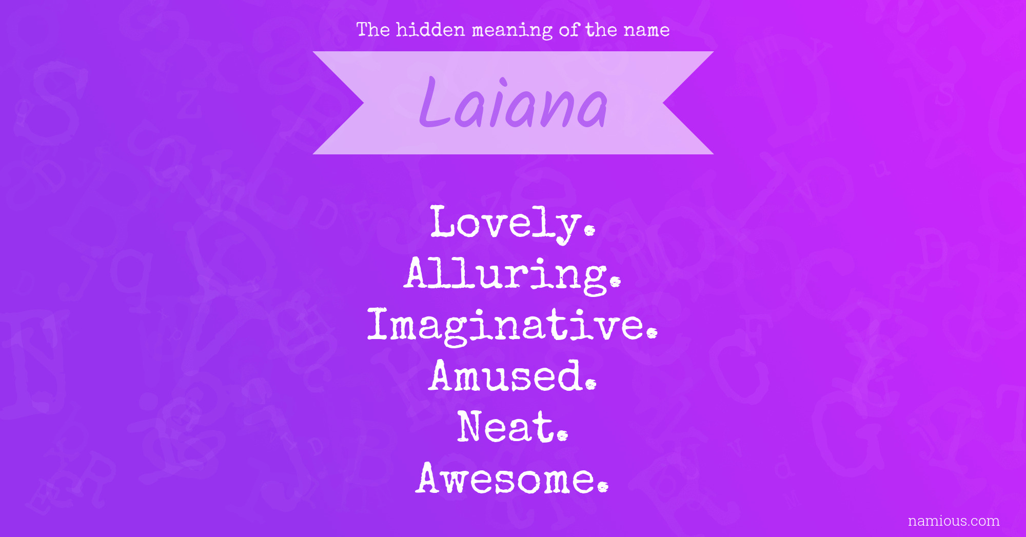 The hidden meaning of the name Laiana