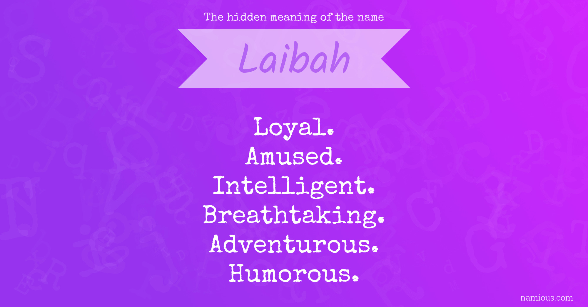 The hidden meaning of the name Laibah