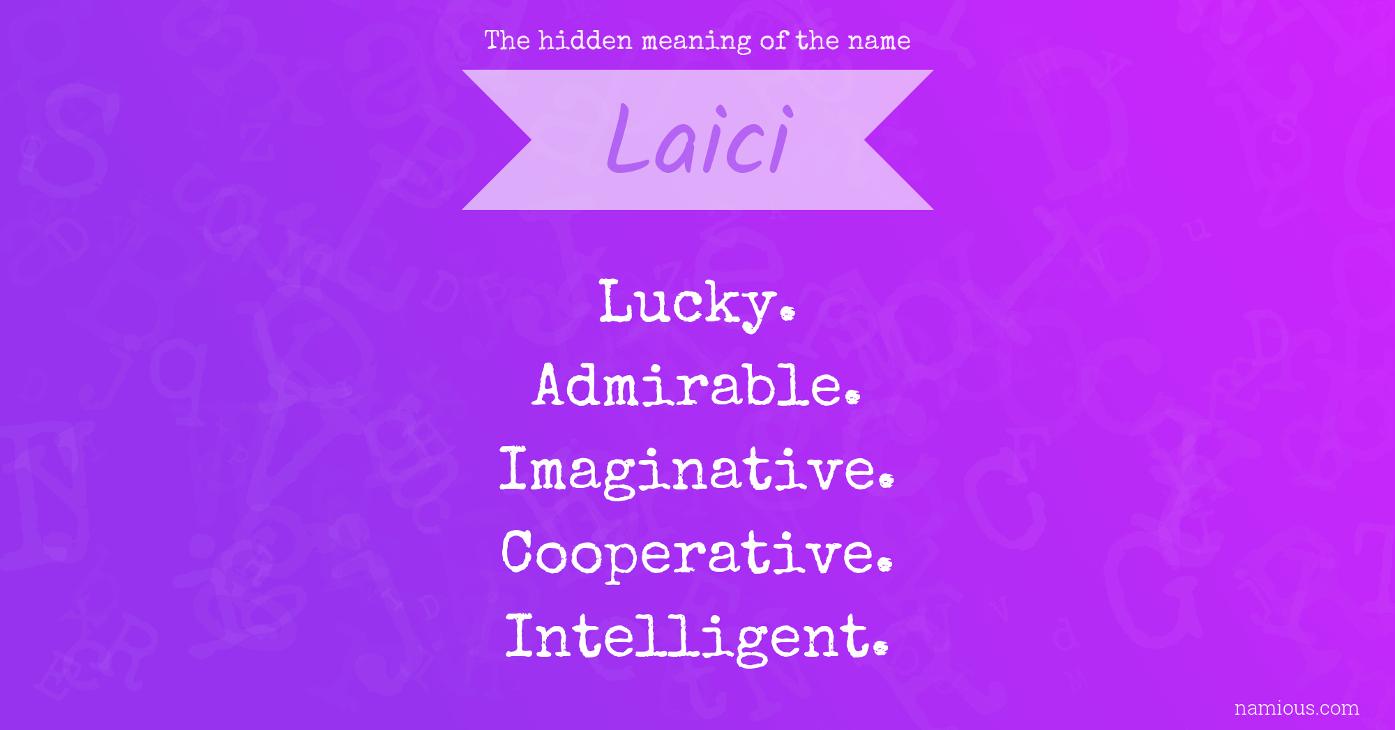 The hidden meaning of the name Laici