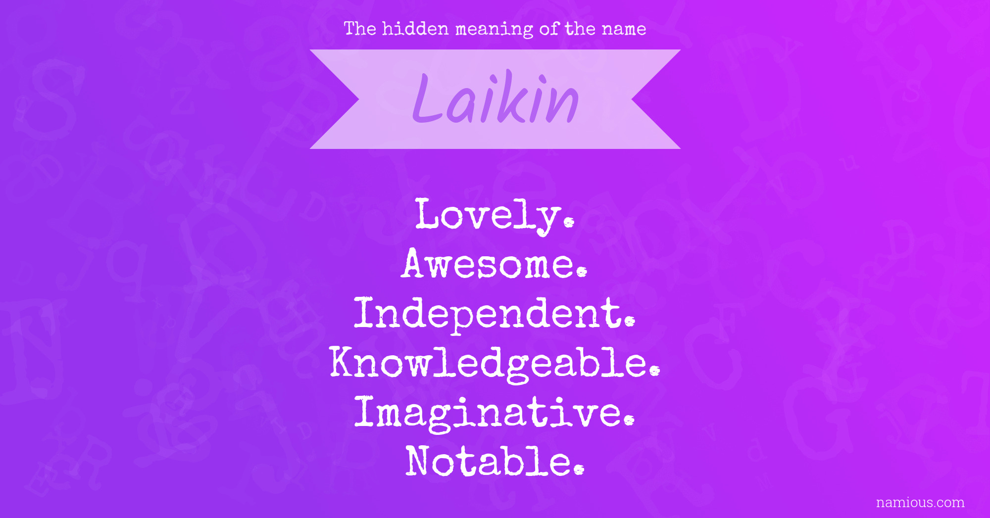 The hidden meaning of the name Laikin